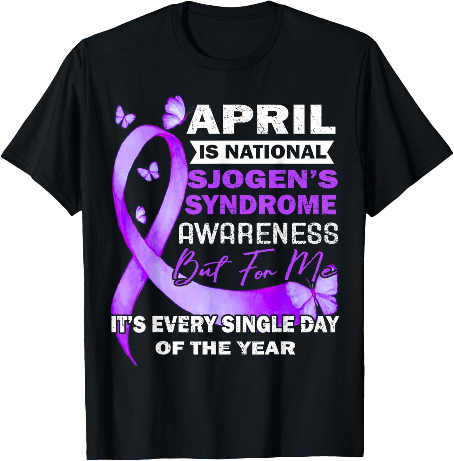 April Wear Purple Ribbon Sjögren's Syndrome Awareness T-Shirt for Support - 14