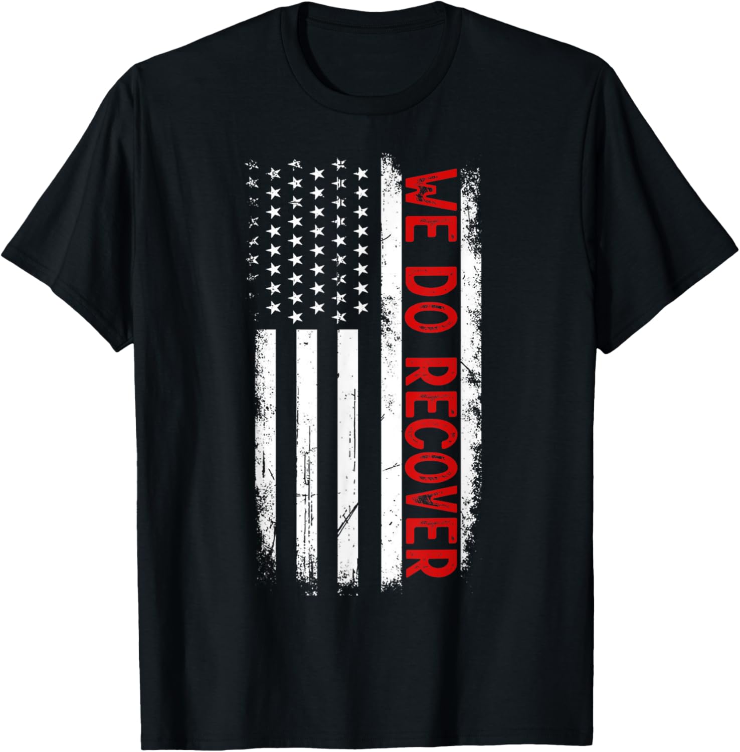 Addiction Recovery Awareness We Do Recover USA Flag T-Shirt for Support - 10