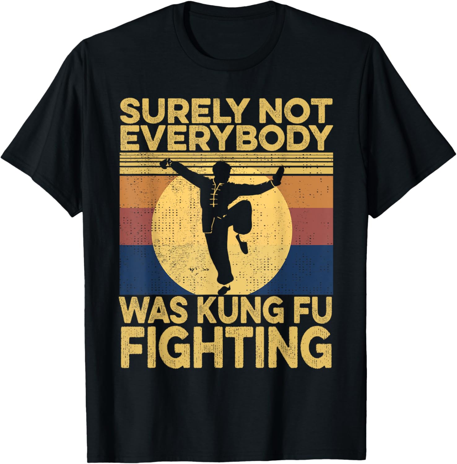 Vintage Surely Not Everybody Was Kung Fu Fighting Men's T-Shirt - 1