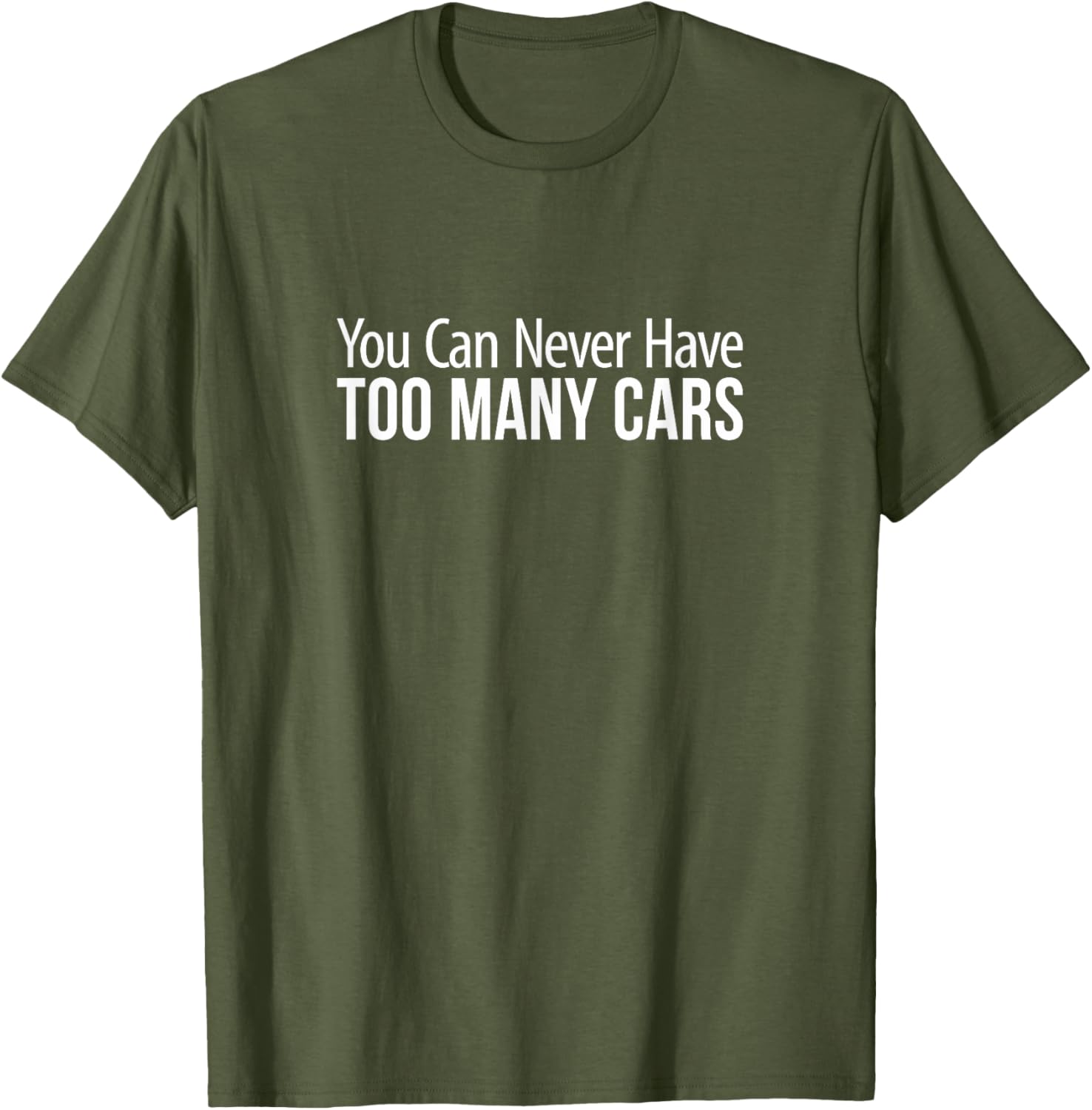 You Can Never Have Too Many Cars T-Shirt for Car Enthusiasts and Collectors - 10