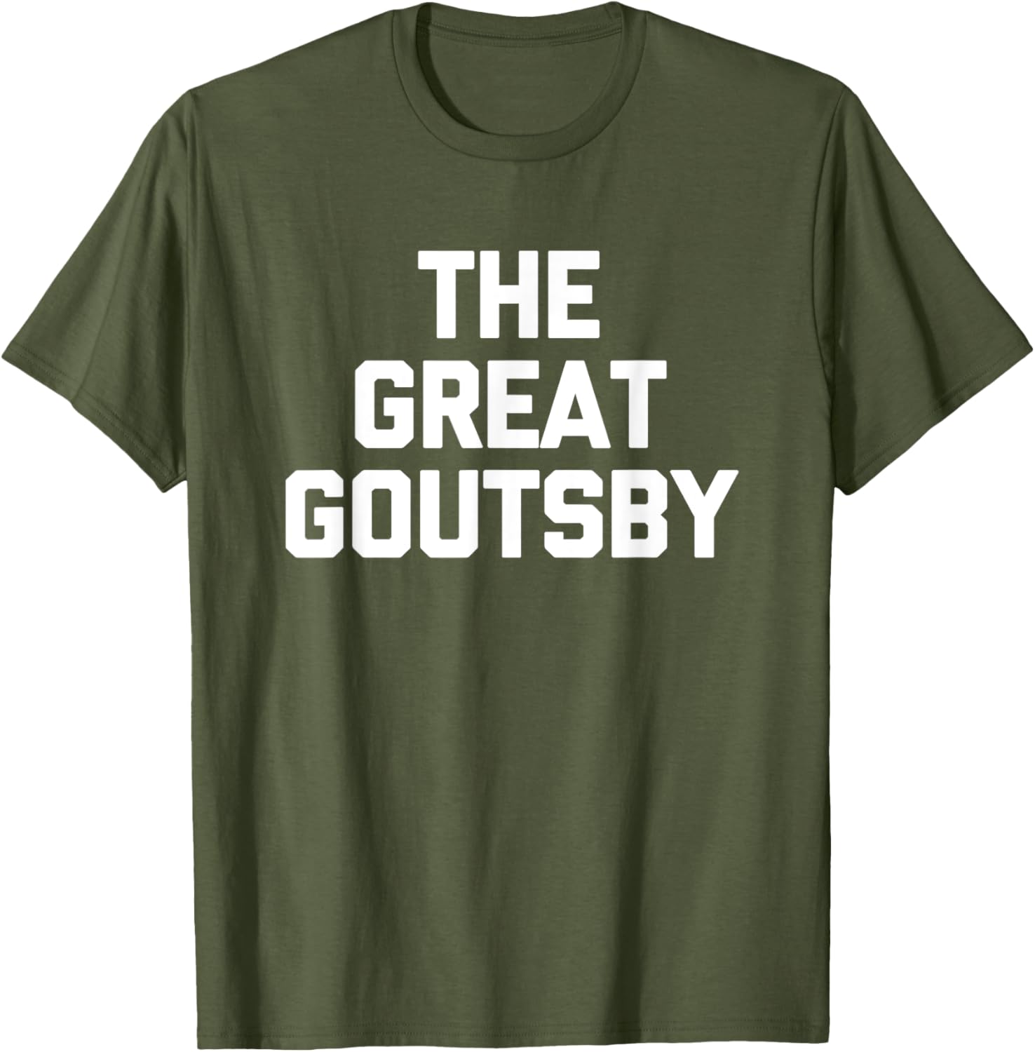The Great Goutsby Funny Gout Sarcastic T-Shirt for Gout Sufferers - 24