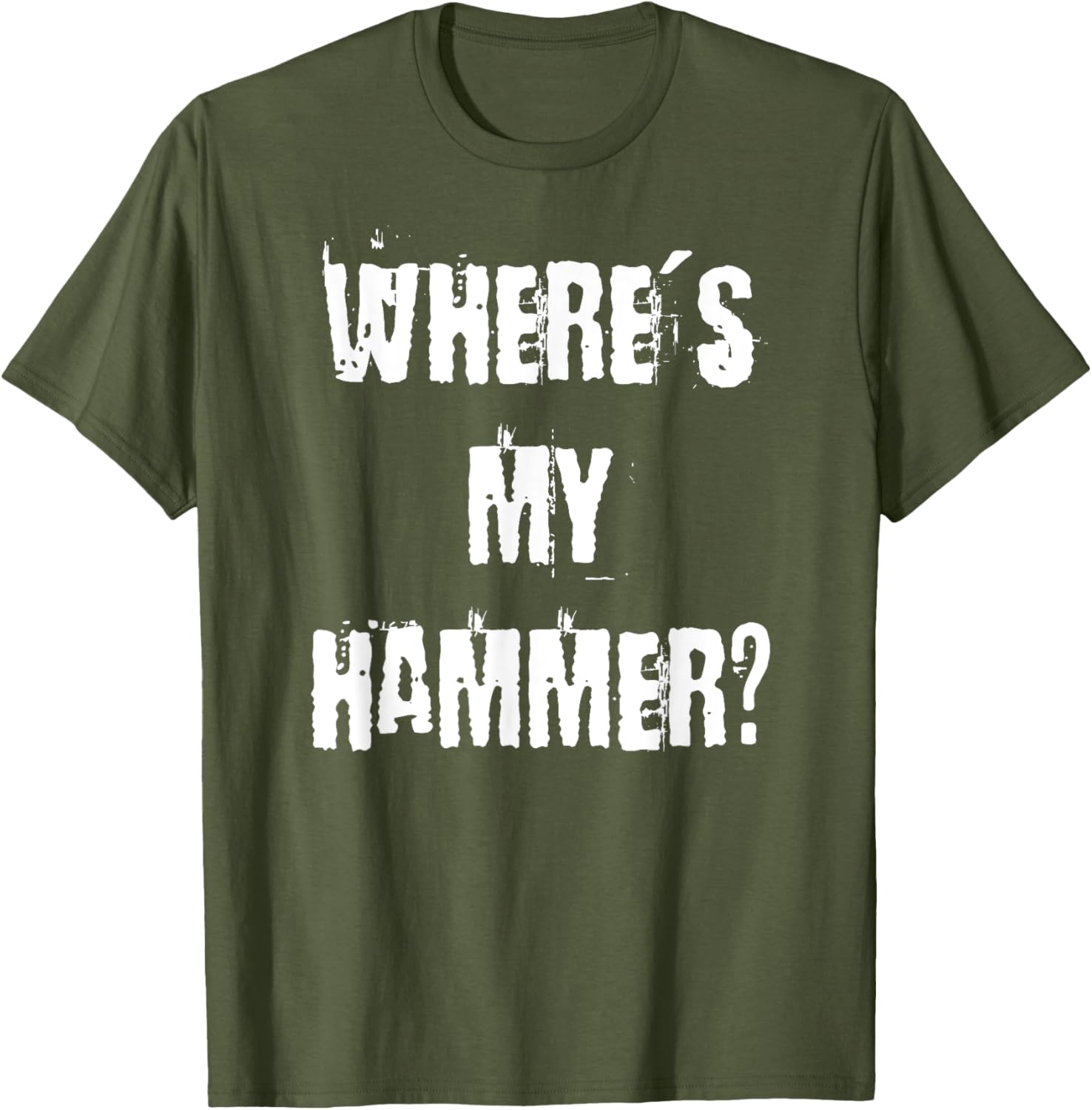 Where's My Hammer Handyman T-Shirt for DIY Enthusiasts and Workers - 27