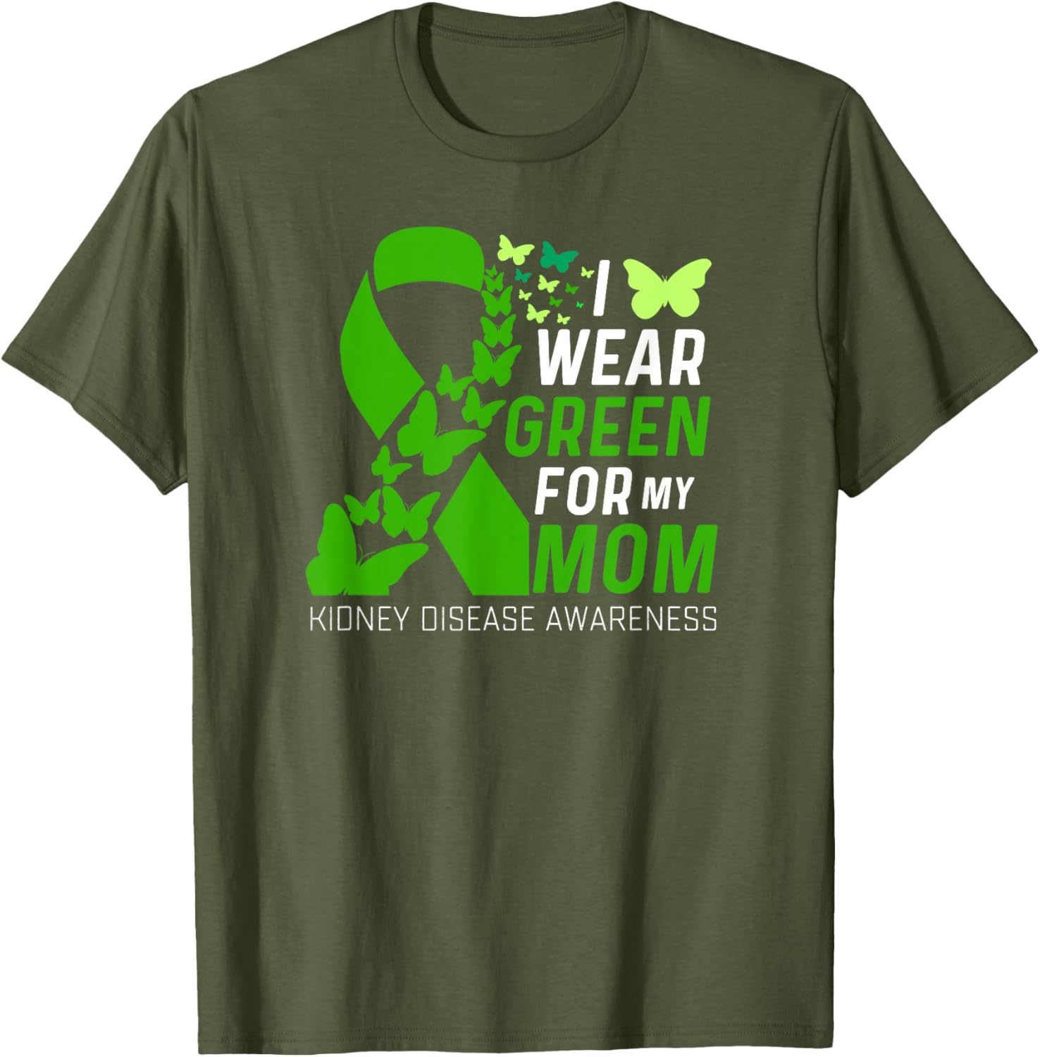 Wear Green for Kidney Disease Awareness Support T-Shirt for Moms - 11