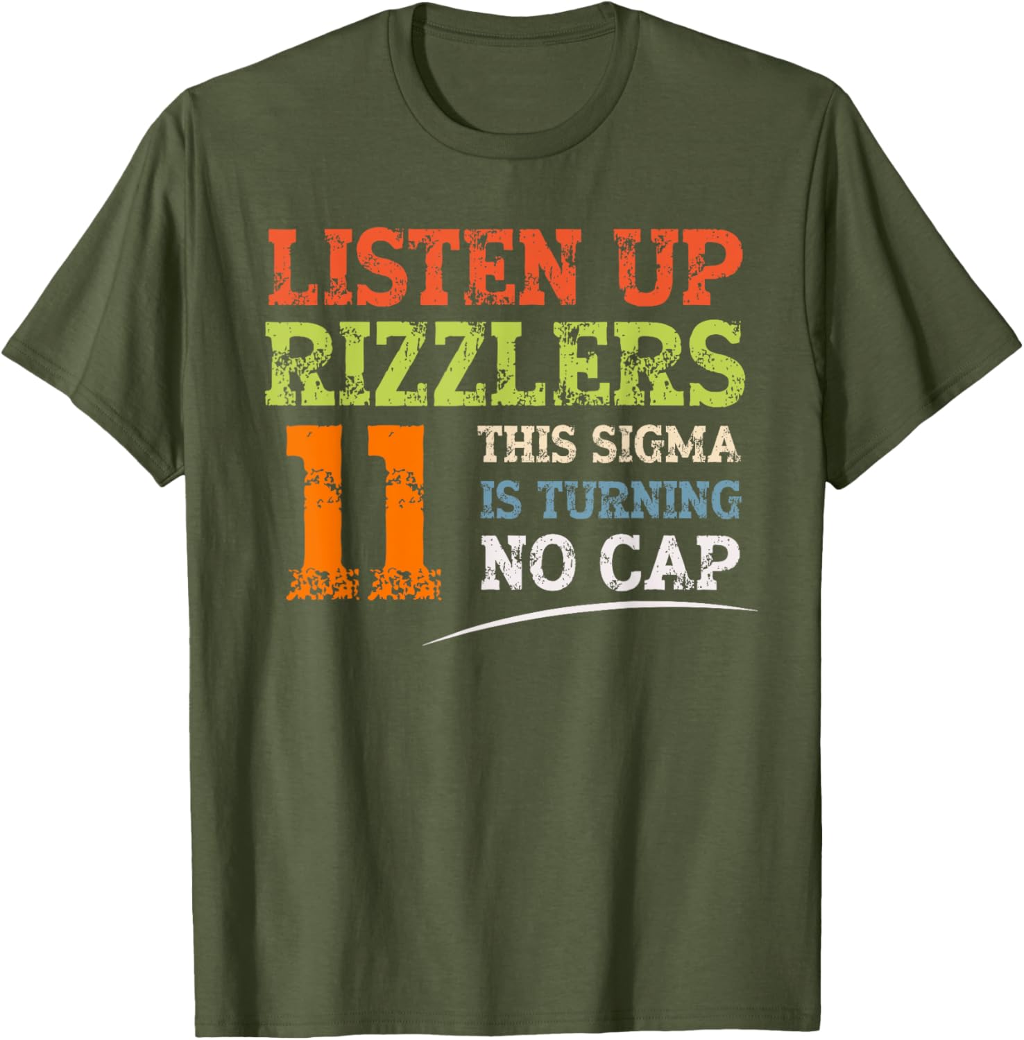 Celebrate 11th Birthday with Listen Up Rizzlers Sigma T-Shirt - 15