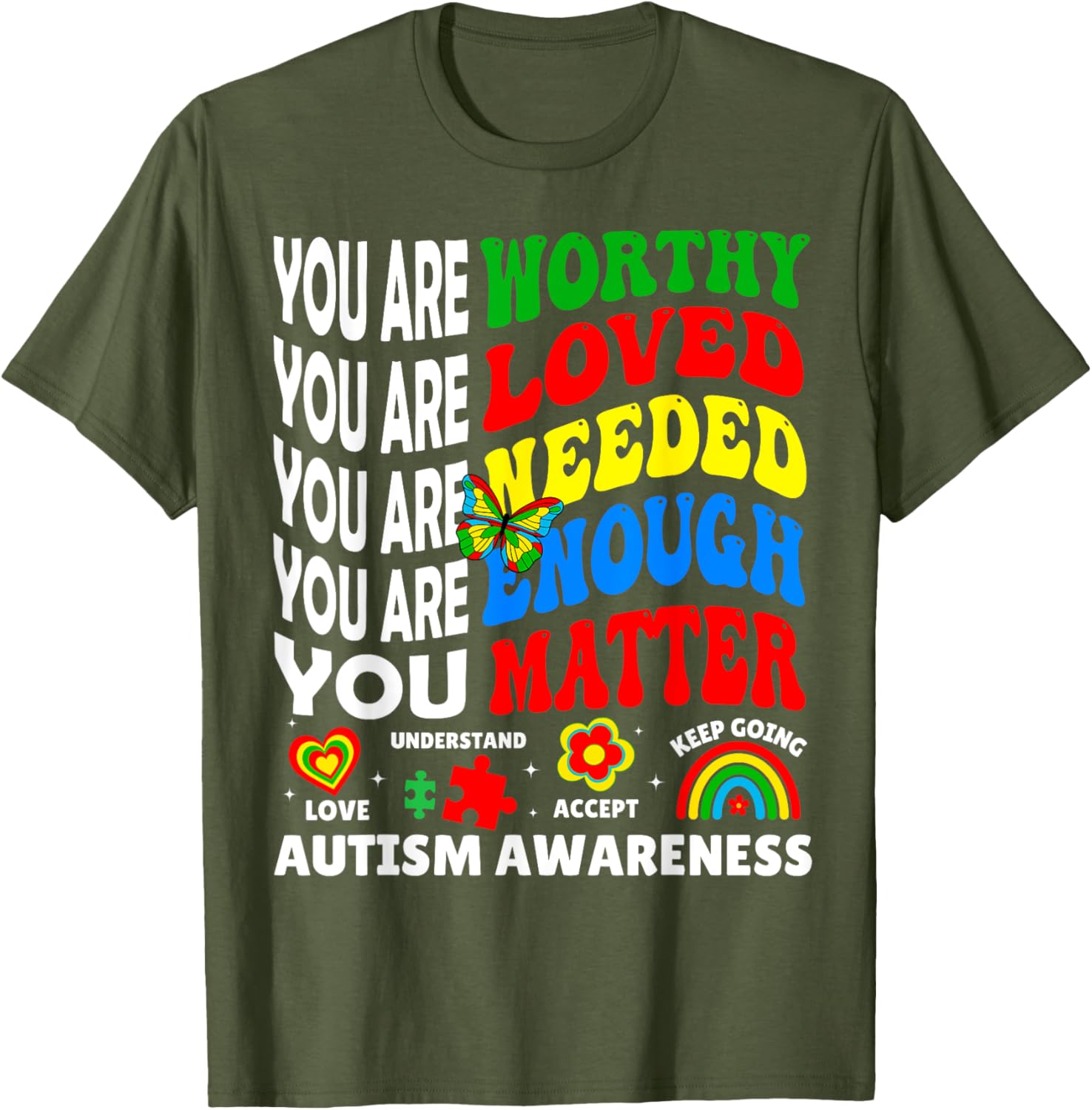 Autism Awareness Month Positive Sayings T-Shirt for Men, Women, Kids - 8