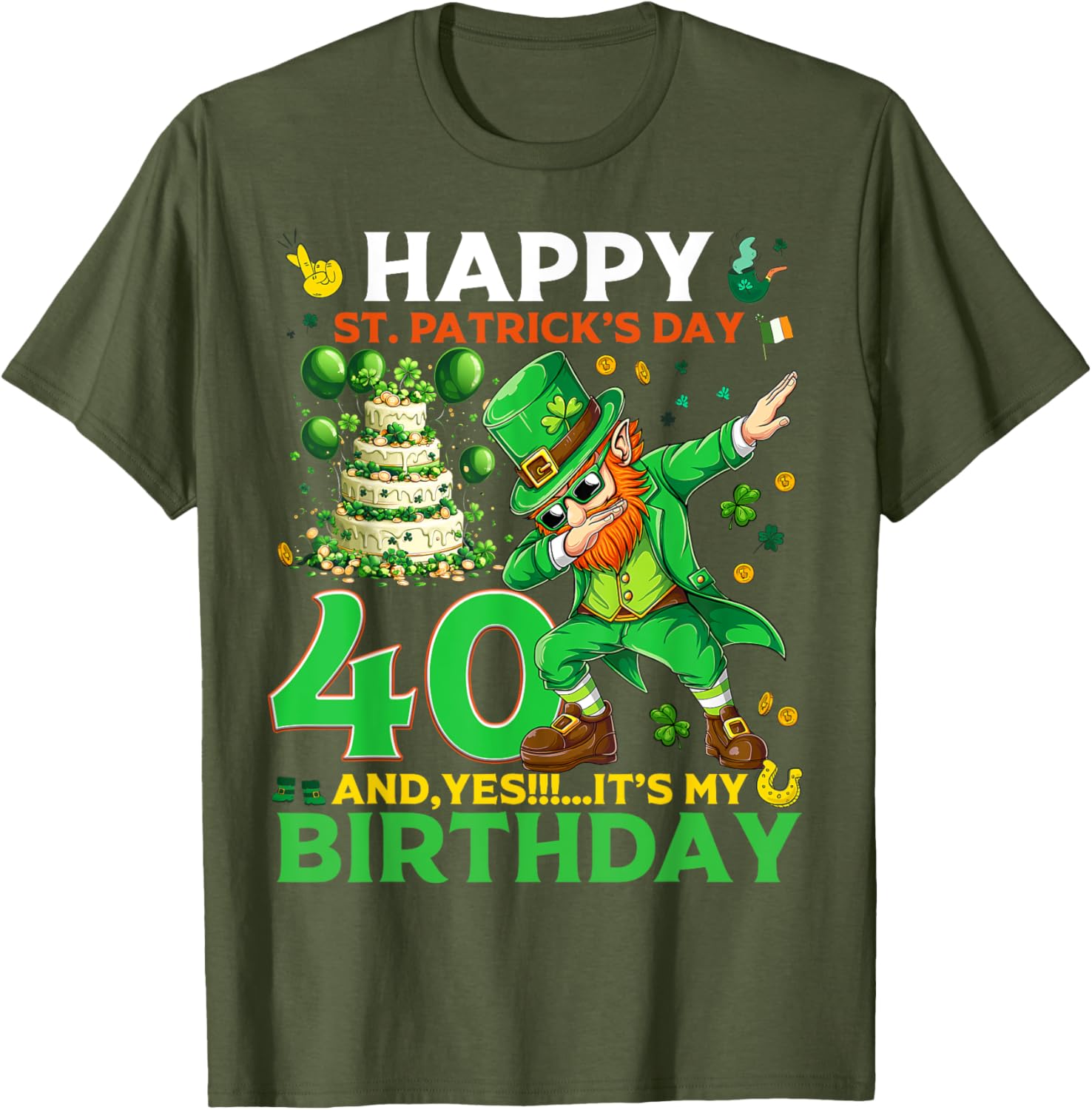 Happy St. Patrick's Day 40th Birthday Lucky T-Shirt for Celebrations - 18