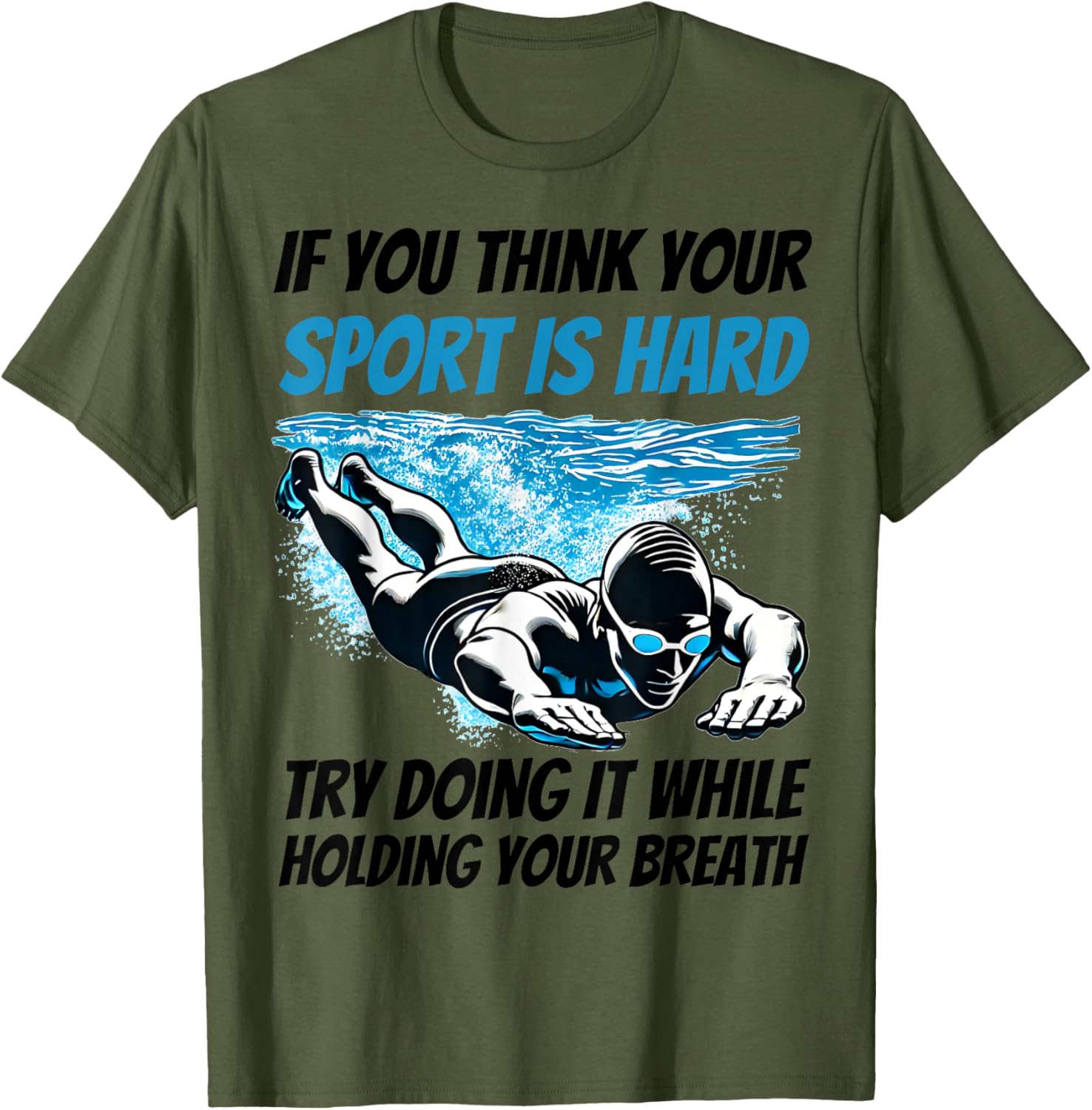 Unique If You Think Your Sport Is Hard Try Holding Breath T-Shirt - 2