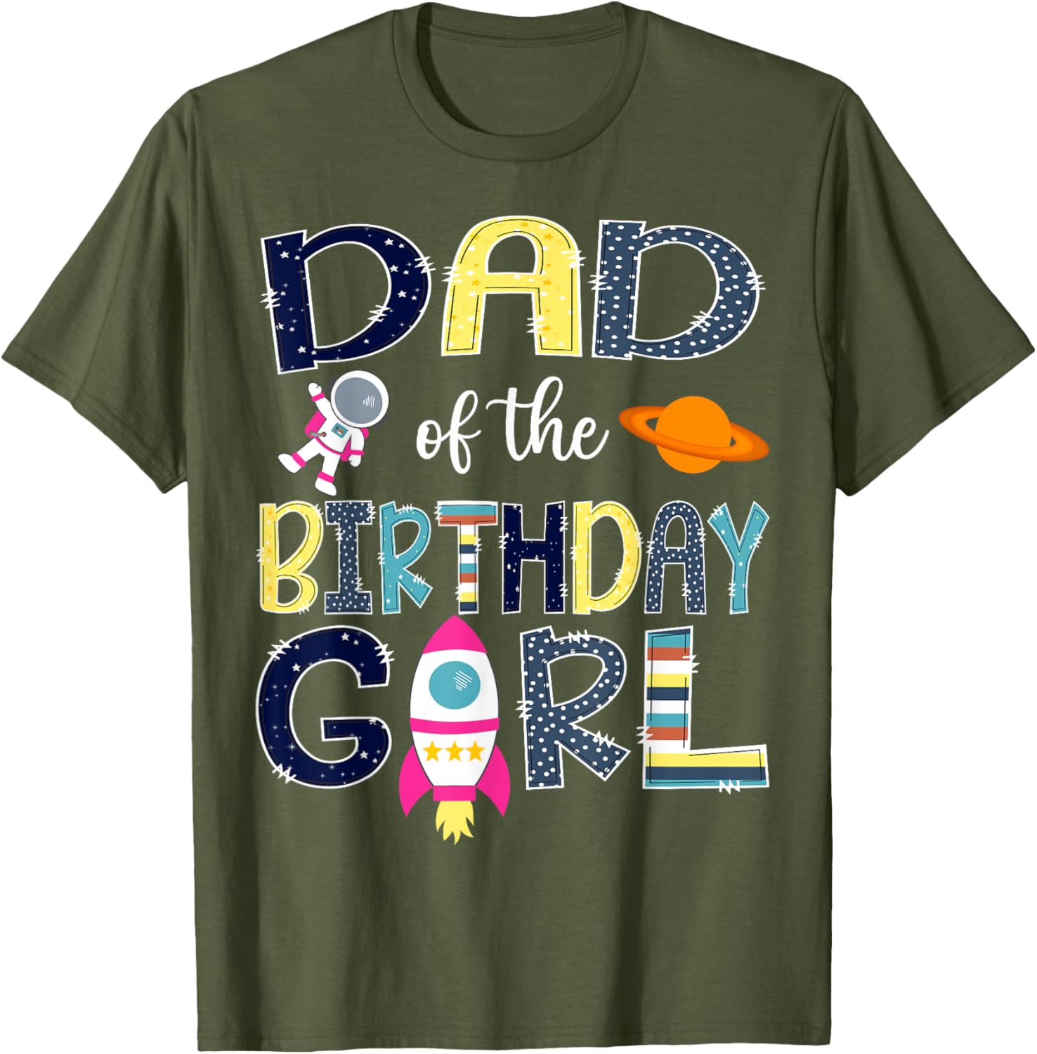Dad of the Birthday Girl Space Astronaut Family Matching T-Shirt - 10