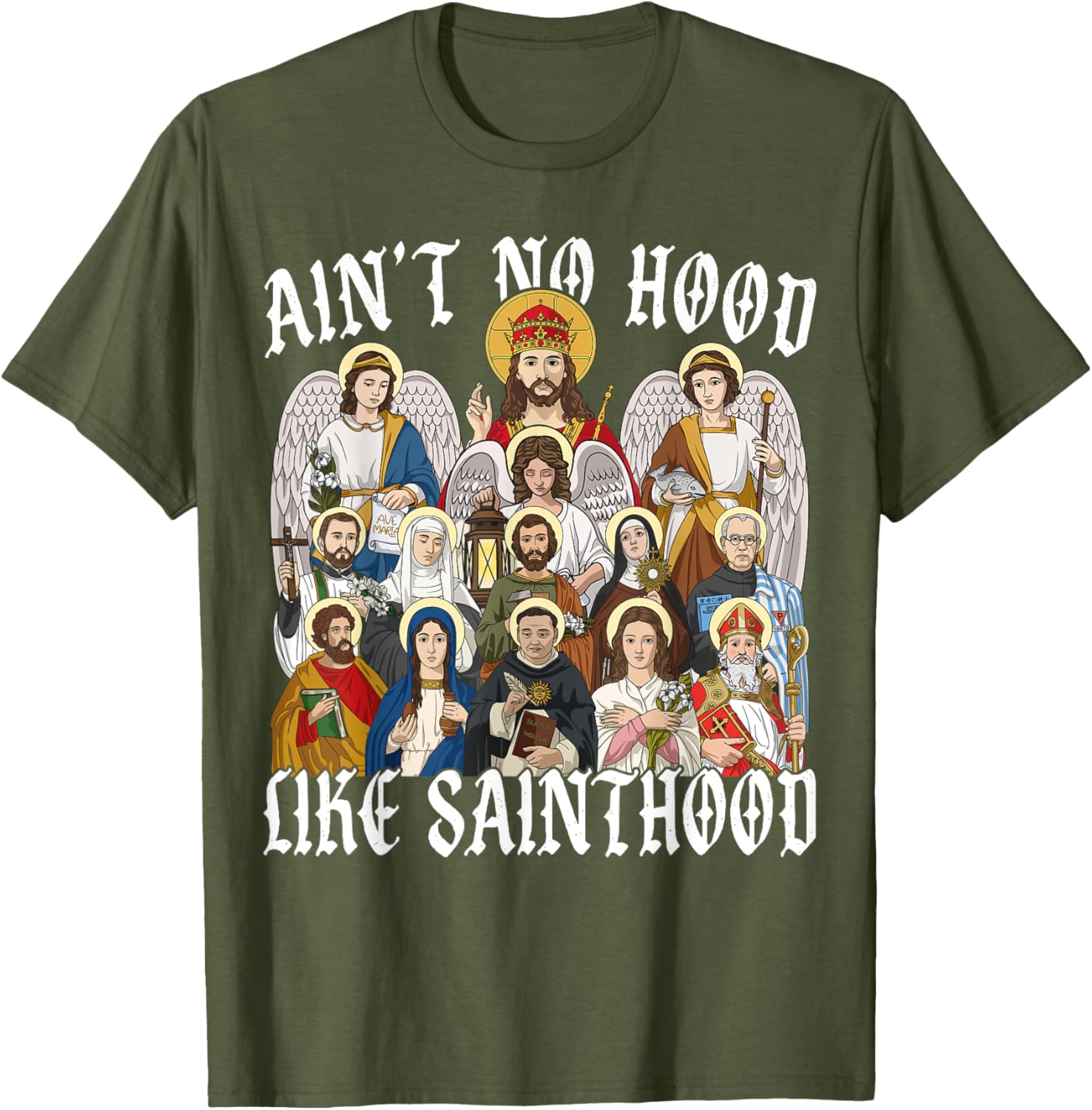 Ain't No Hood Like Sainthood Christian Saint Angel T-Shirt for Everyone - 13