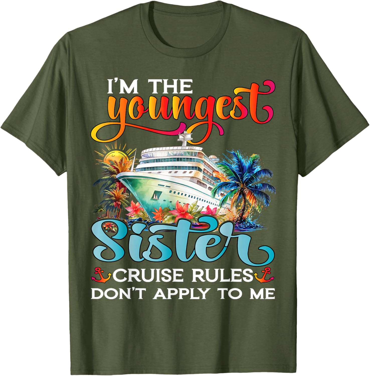 Youngest Sister Rules Don't Apply T-Shirt for Sisters Cruise 2025 - 24