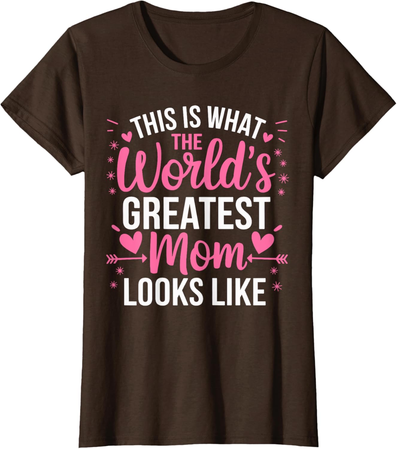 World's Greatest Mom T-Shirt for Best Mother - Perfect Gift Idea - 16