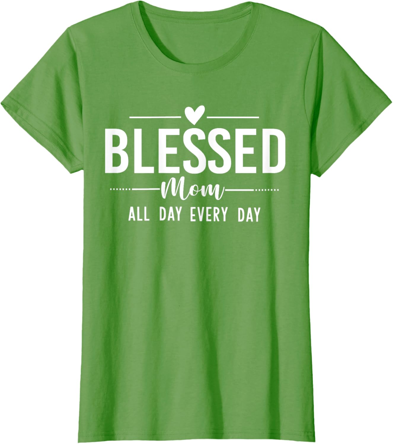 Blessed Mom All Day Every Day T-Shirt for Happy Mother's Day Gifts - 10