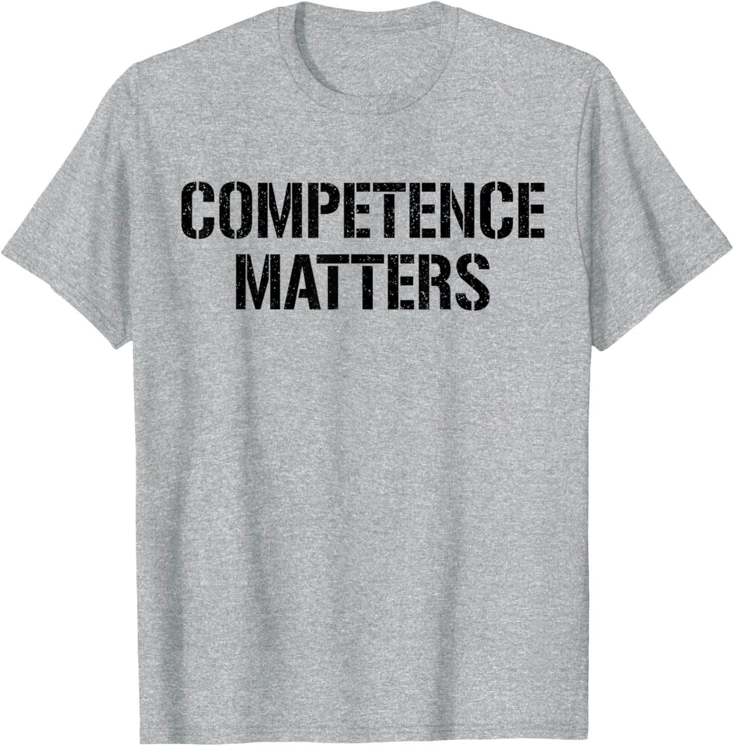 Competence Matters Meritocracy T-Shirt for Unisex Style and Comfort - 4
