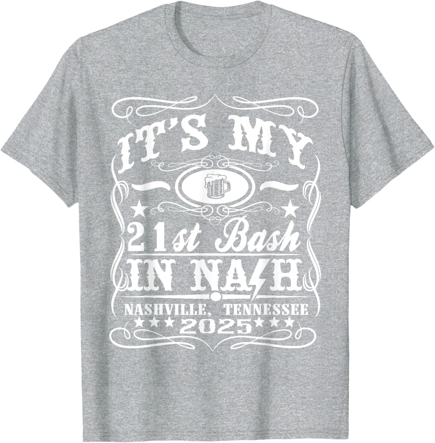It's My Nashville 21st Birthday Beer Theme T-Shirt for Fun Celebrations - 9