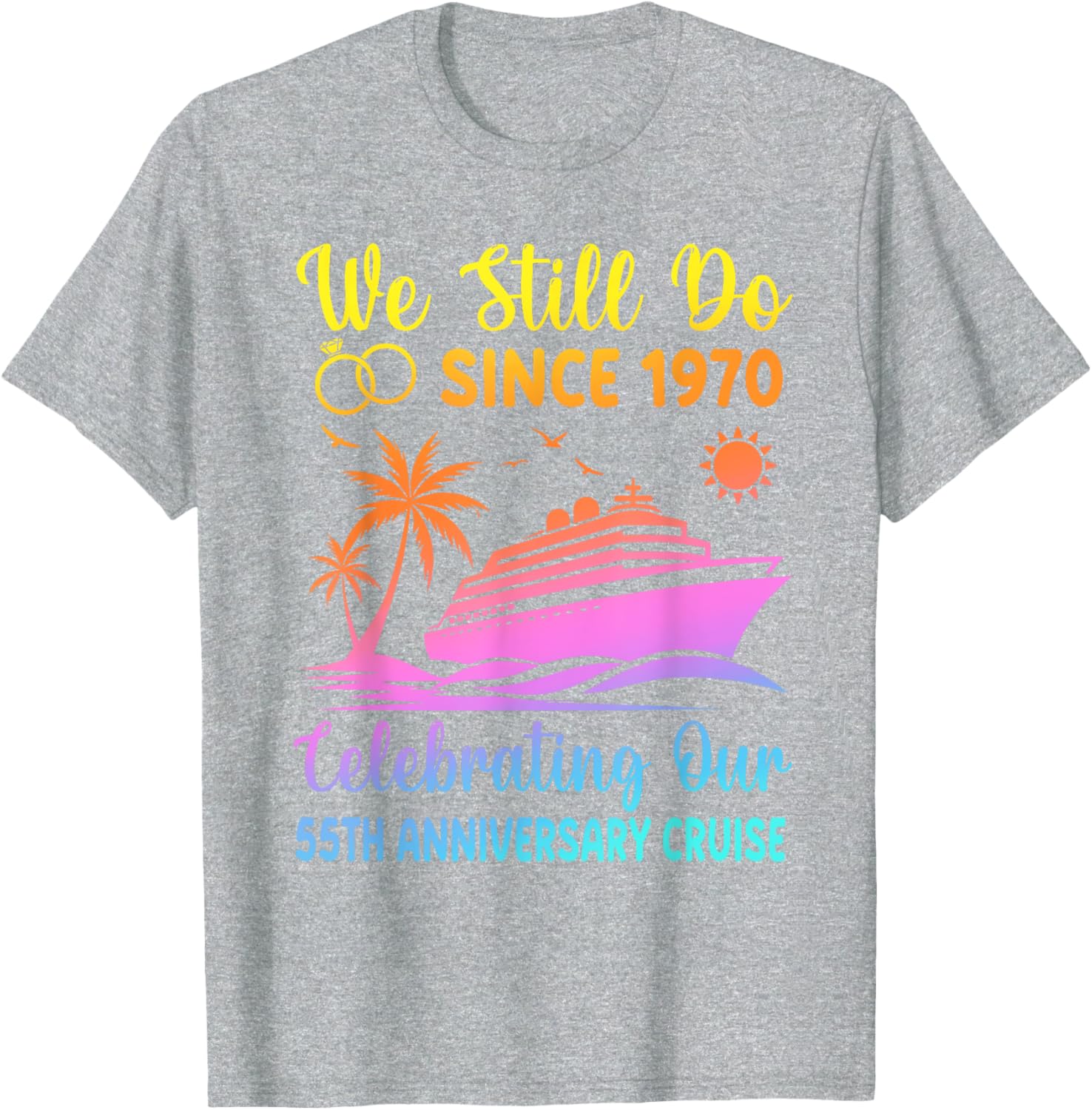 55th Wedding Anniversary T-Shirt We Still Do Since 1970 Cute Design - 12