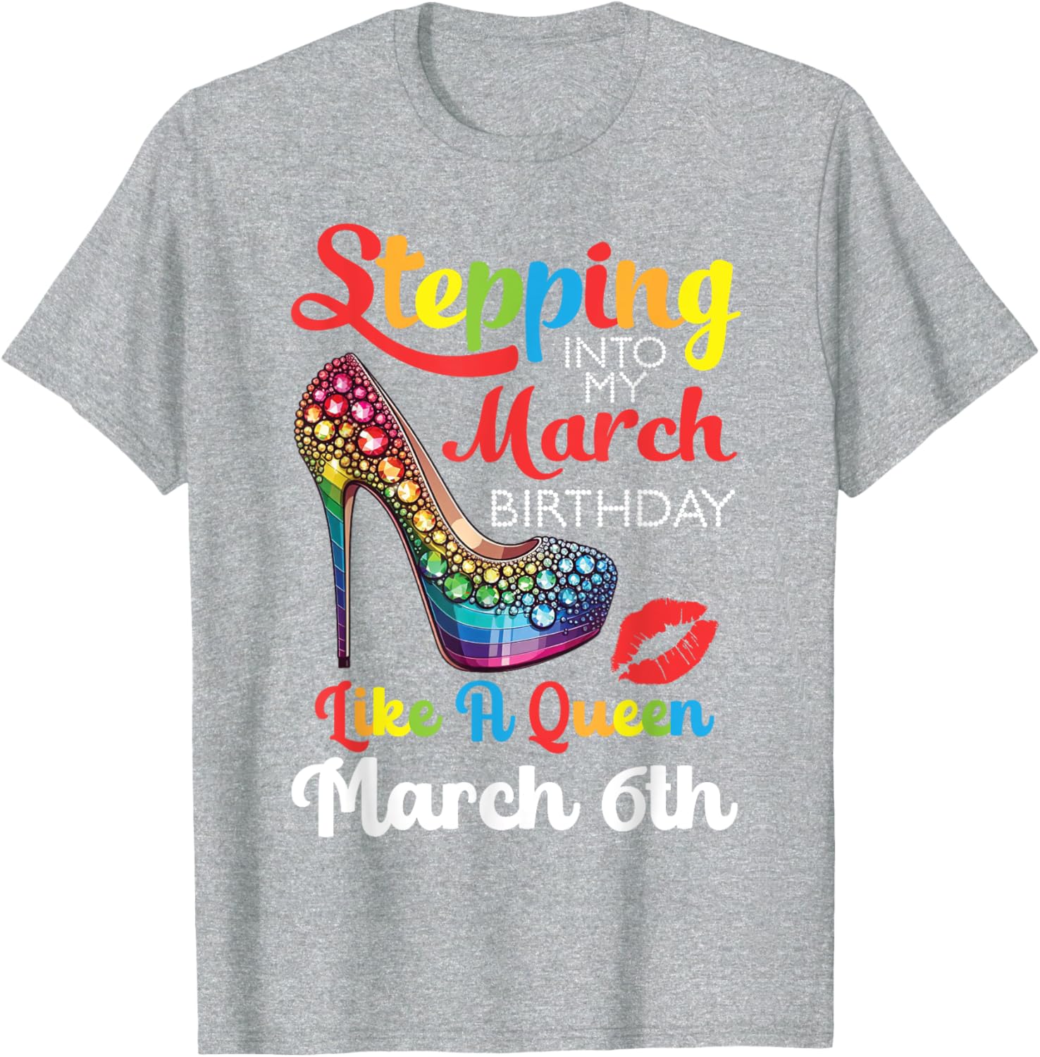 March Birthday Queen T-Shirt for Celebrating Your Special Day March 6th - 1