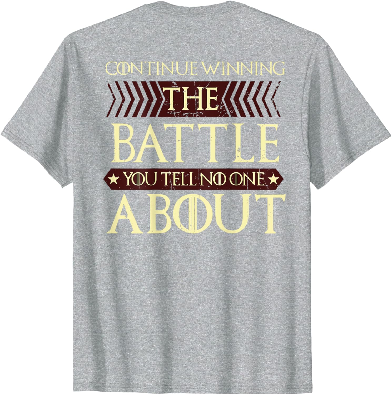 Continue Winning Your Silent Battle T-Shirt for Motivational Style - 21