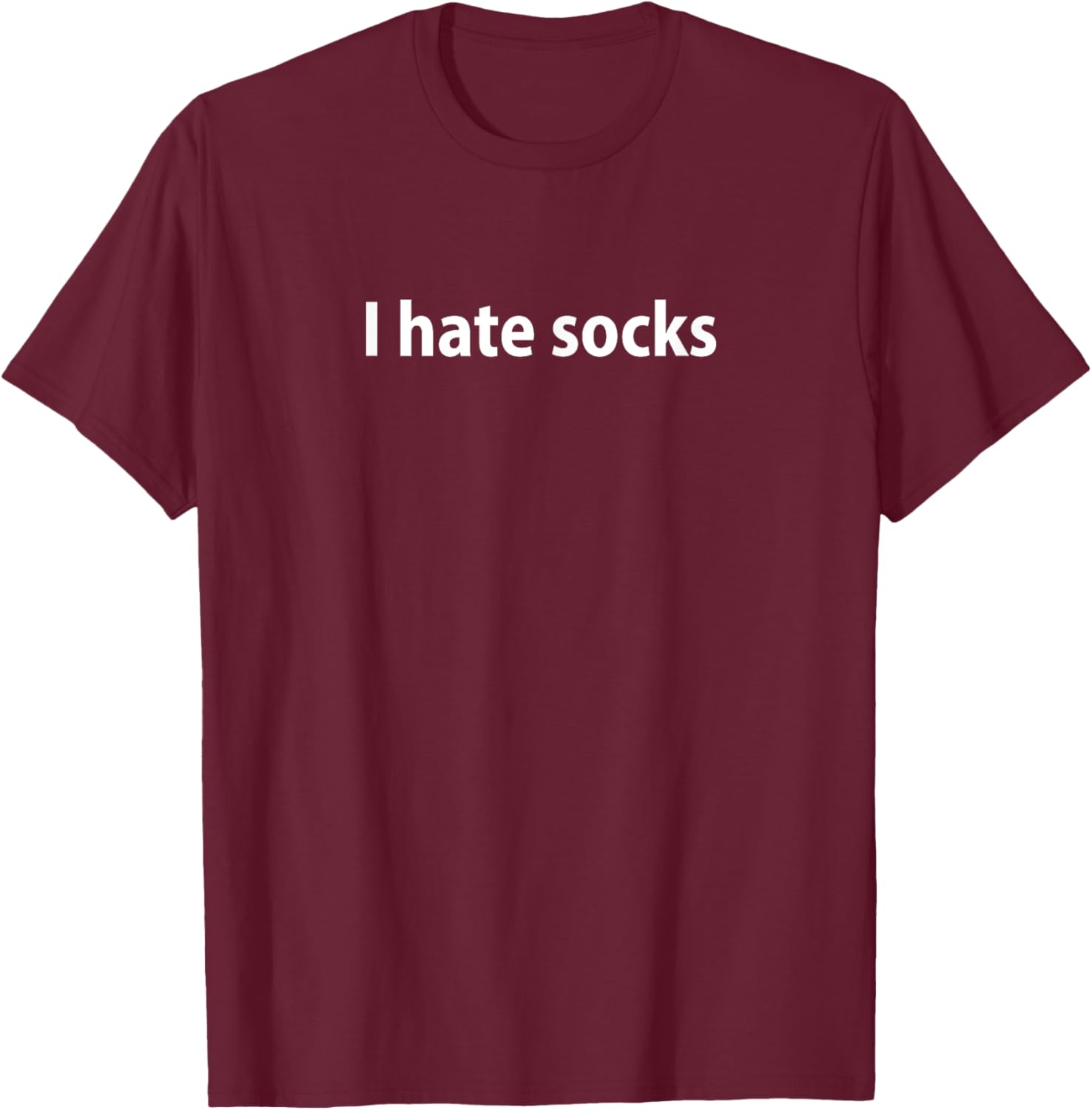 Funny I Hate Socks T-Shirt for Casual Wear and Gifts - 9