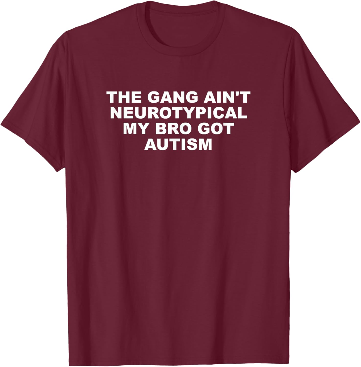 The Gang Aint Neurotypical Autism T-Shirt for Supportive Friends - 15