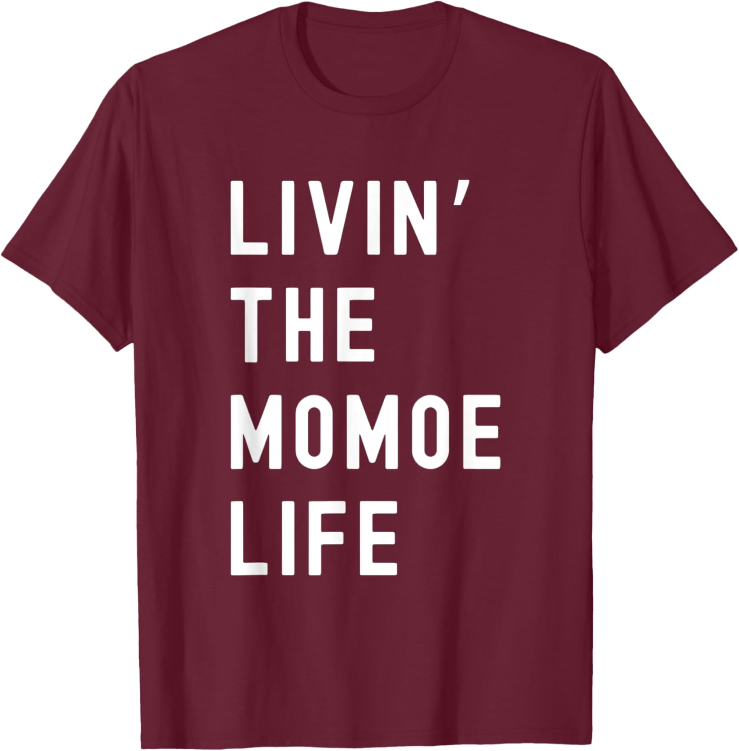 Funny Momoe Life T-Shirt for Women - Casual and Comfortable Style - 26