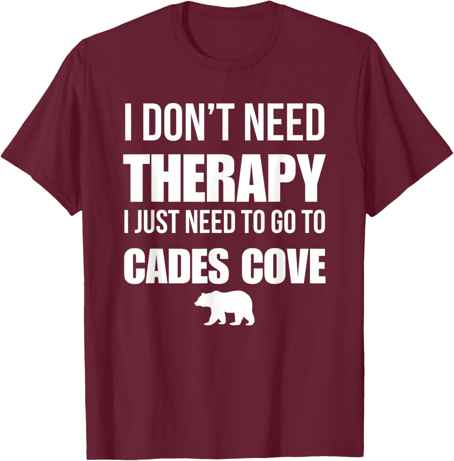 I Don’t Need Therapy Just Need Cades Cove T-Shirt for Nature Lovers - 2