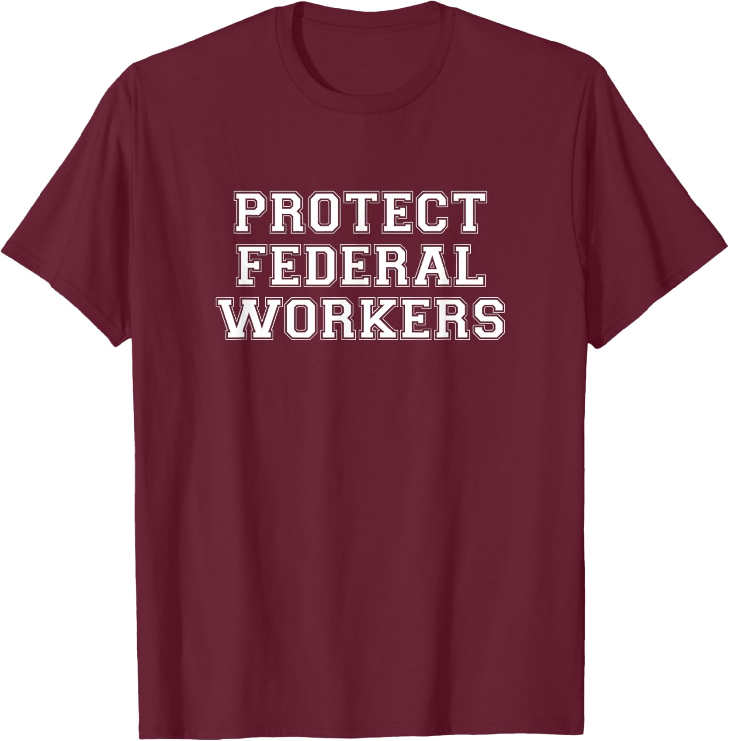 Protect Federal Workers T-Shirt - Support Democracy & Public Service - 8