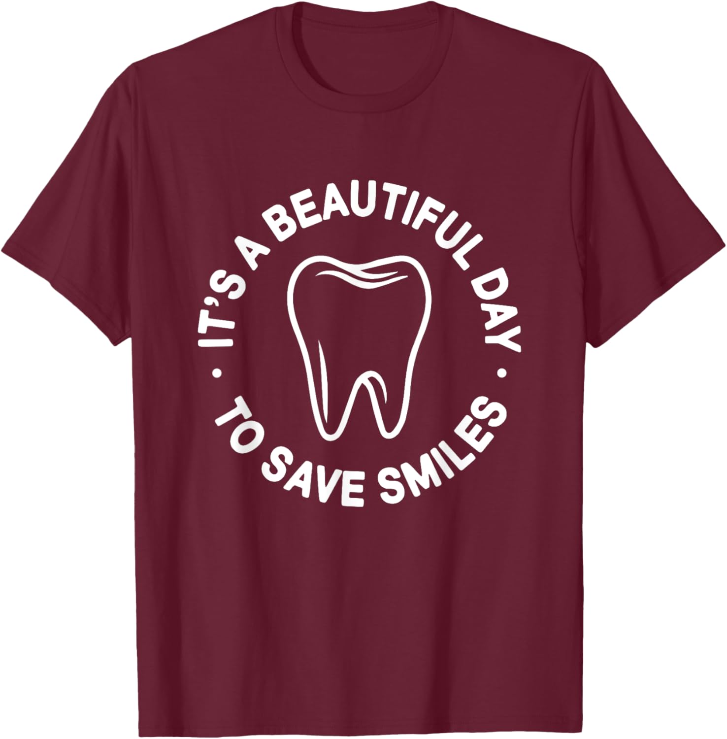 Beautiful Day to Save Smiles Dental Hygienist T-Shirt for Dentists - 2