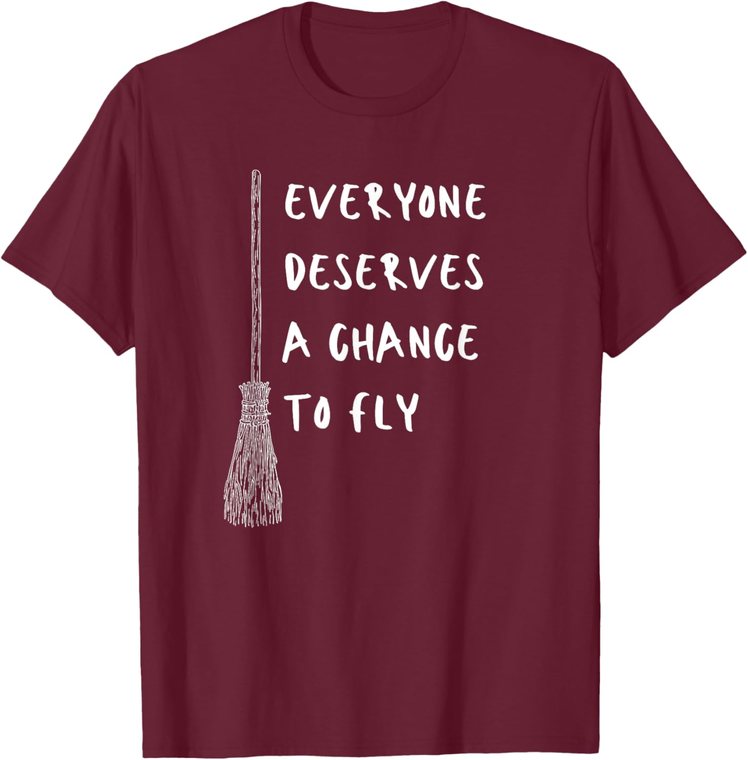 Everyone Deserves A Chance To Fly Inspirational T-Shirt for All Ages - 8