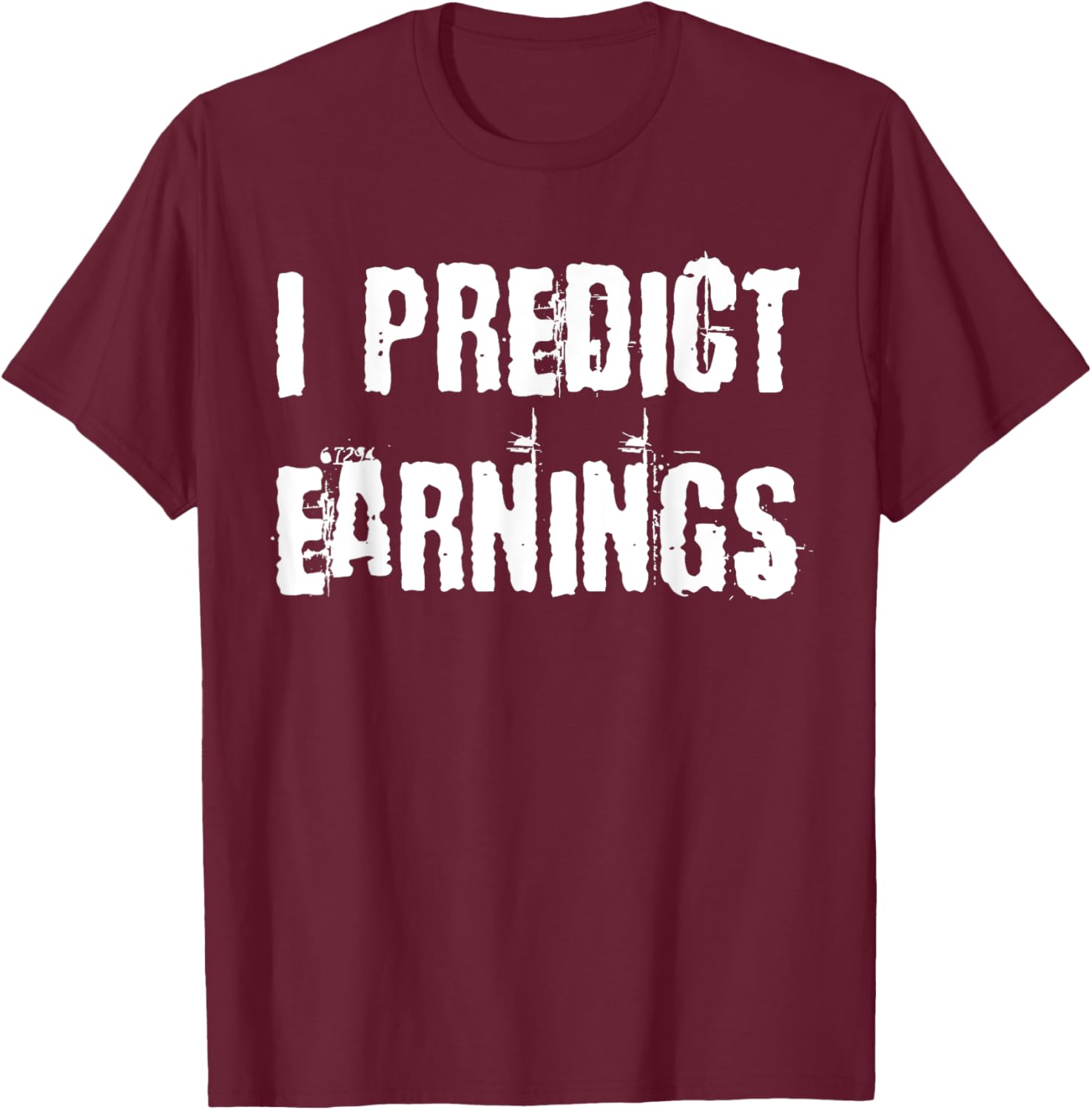 I Predict Earnings T-Shirt for Fun and Stylish Casual Wear - 2