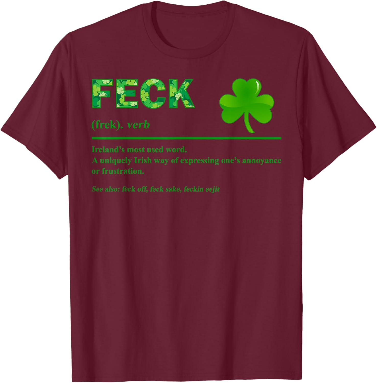 Feck Irish St Patrick's Day Clover T-Shirt with Fun Irish Sayings - 2