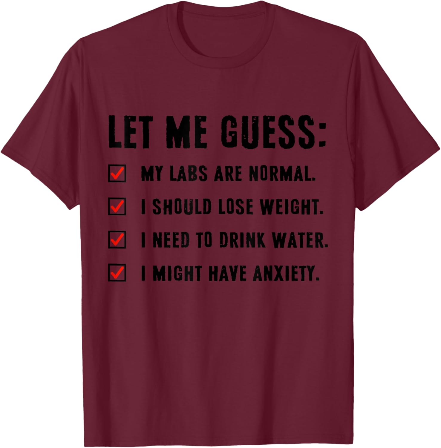 Funny Let Me Guess My Labs Are Normal T-Shirt for Weight Loss Enthusiasts - 13