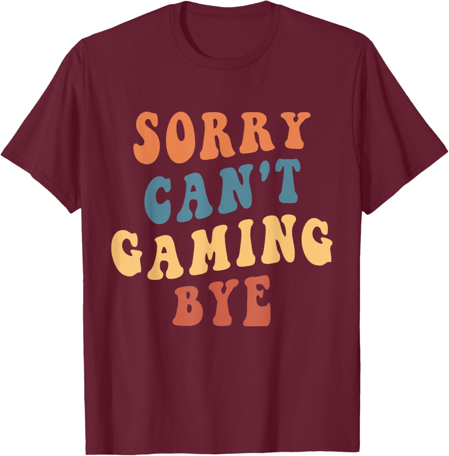 Funny Gamer Mom T-Shirt Sorry Can't Game Bye for Video Game Lovers - 2