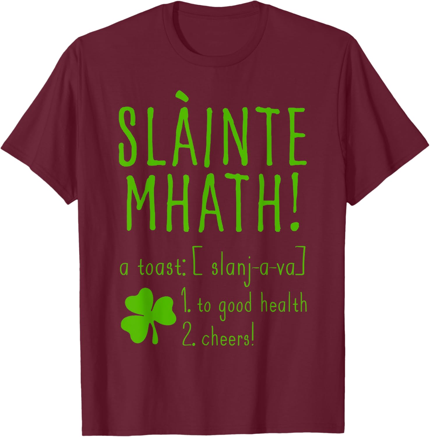 Sláinte Mhath T-Shirt for Good Health Cheers - Funny Scotland Style Top - 11