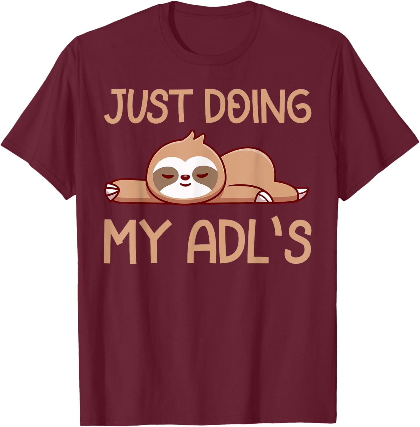 Cute Sloth Doing My ADLs T-Shirt for Occupational Therapists and OT Lovers - 7