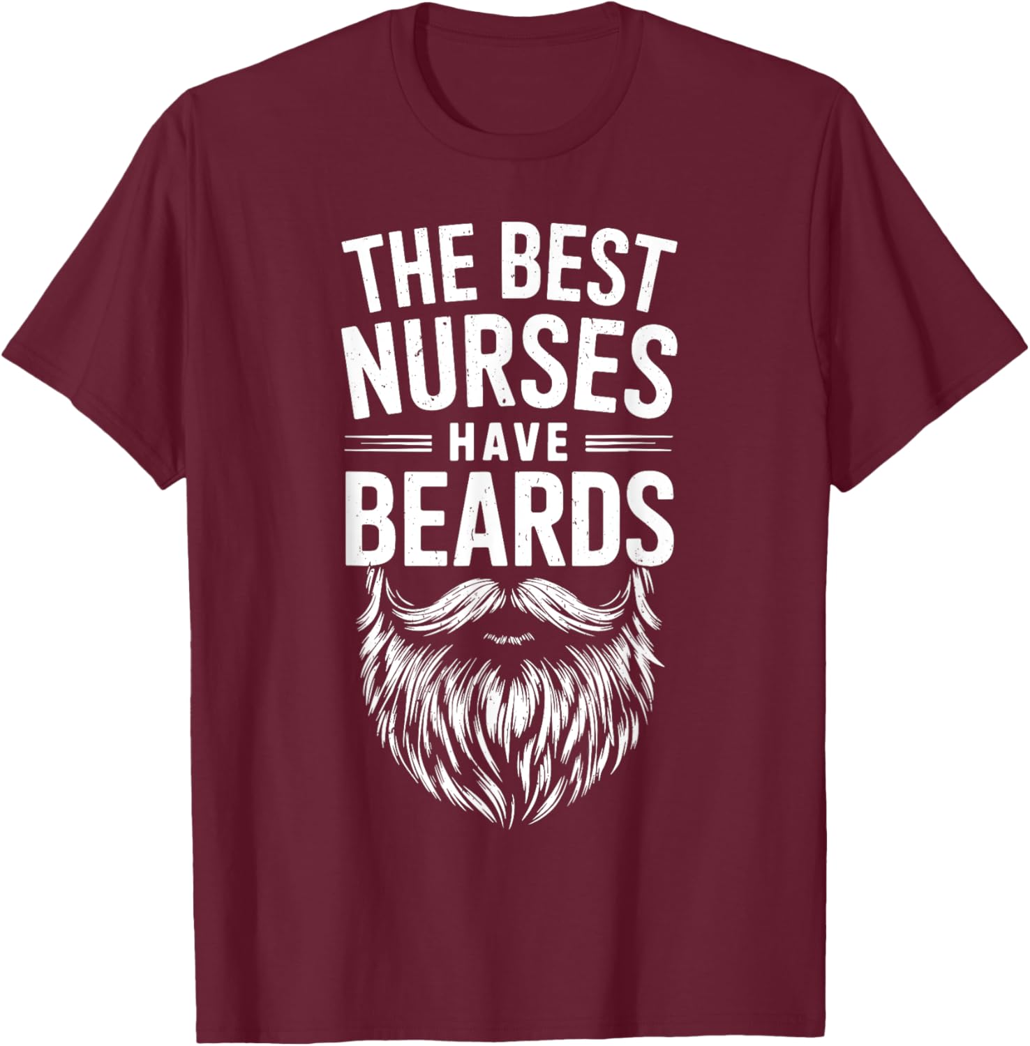 Best Nurses Have Beards T-Shirt for Men - Funny Nursing Gift - 5