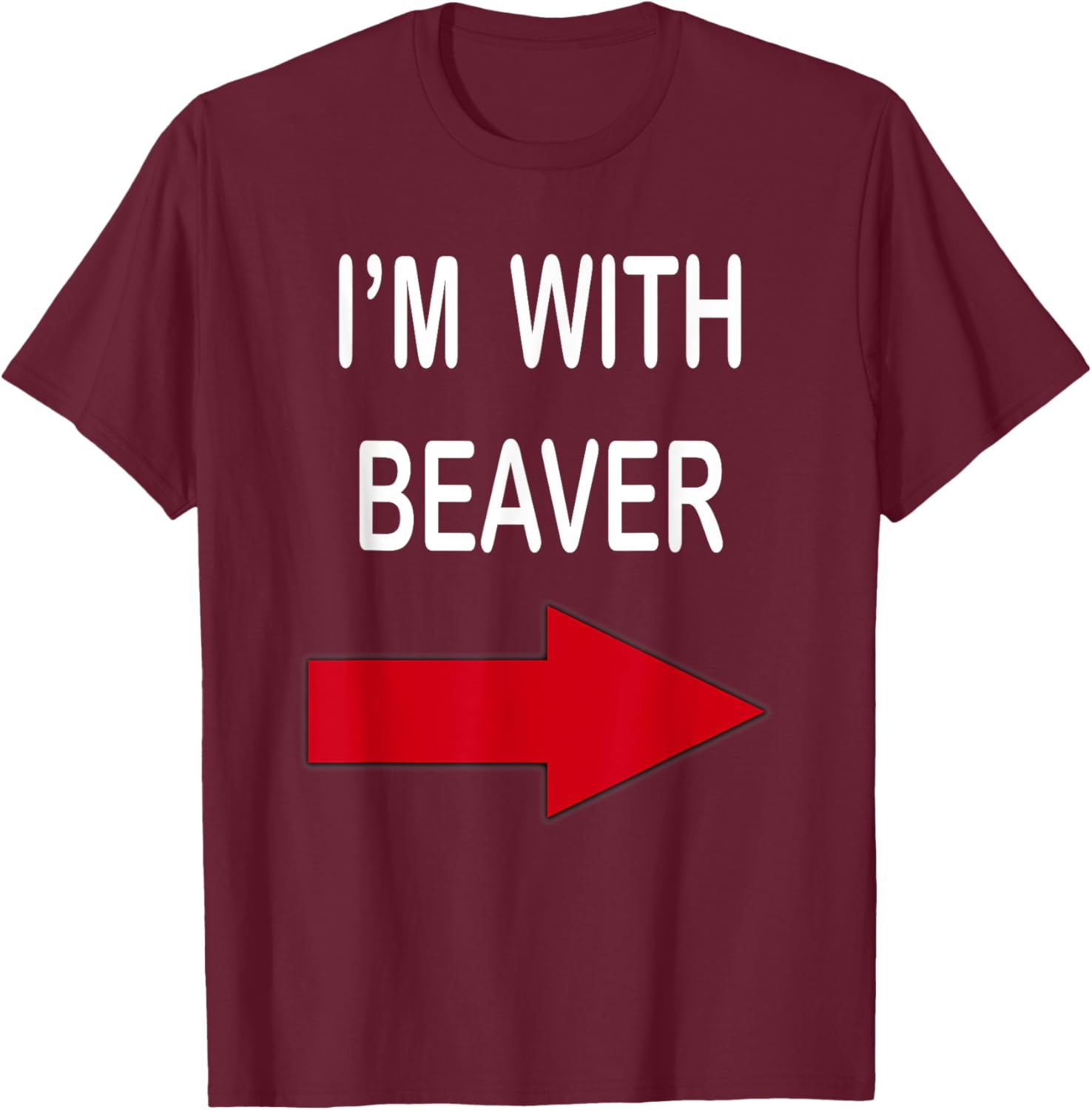 I'm With Beaver Funny T-Shirt for Nature Lovers and Outdoor Enthusiasts - 26
