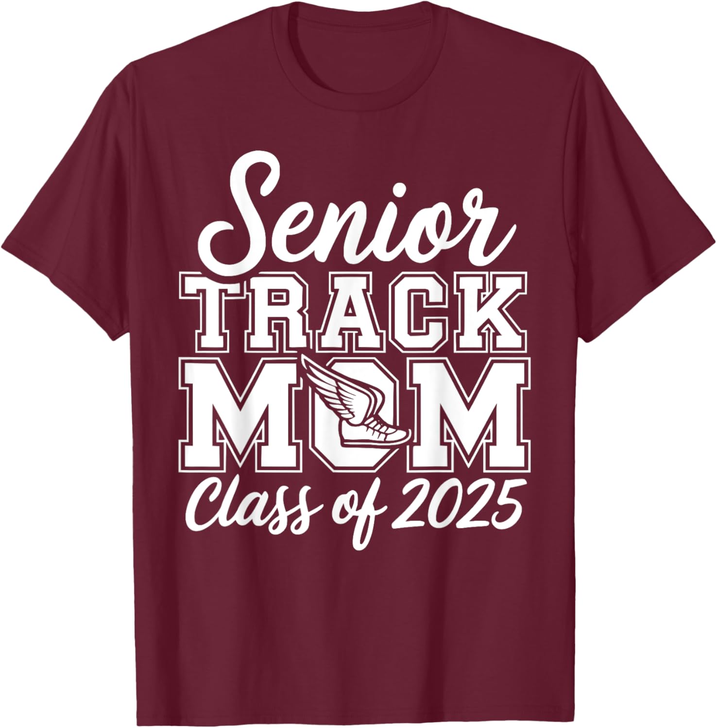 Senior Track Mom Life 2025 T-Shirt for Proud Class of 2025 Moms - 9