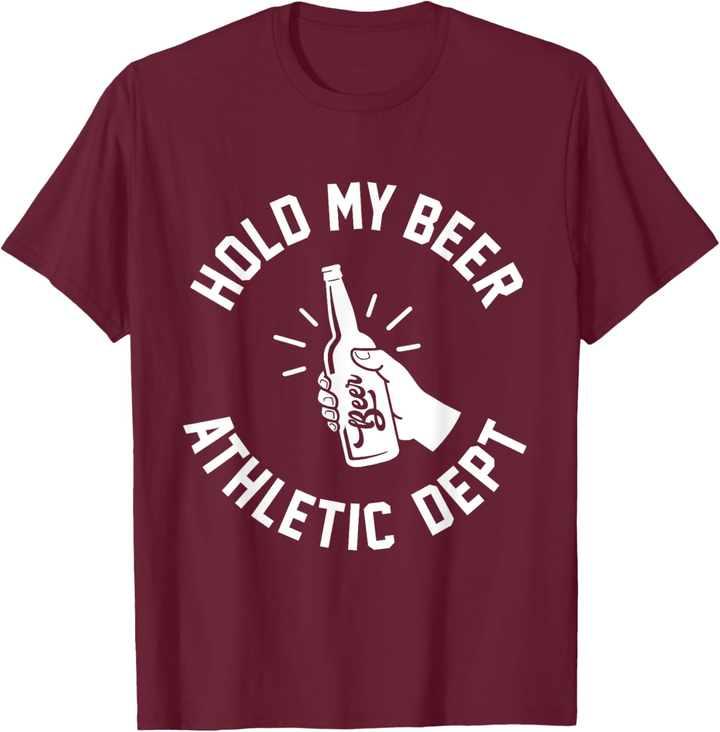 Hold My Beer Athletic Dept T-Shirt Fun Graphic Tee for Casual Wear - 8