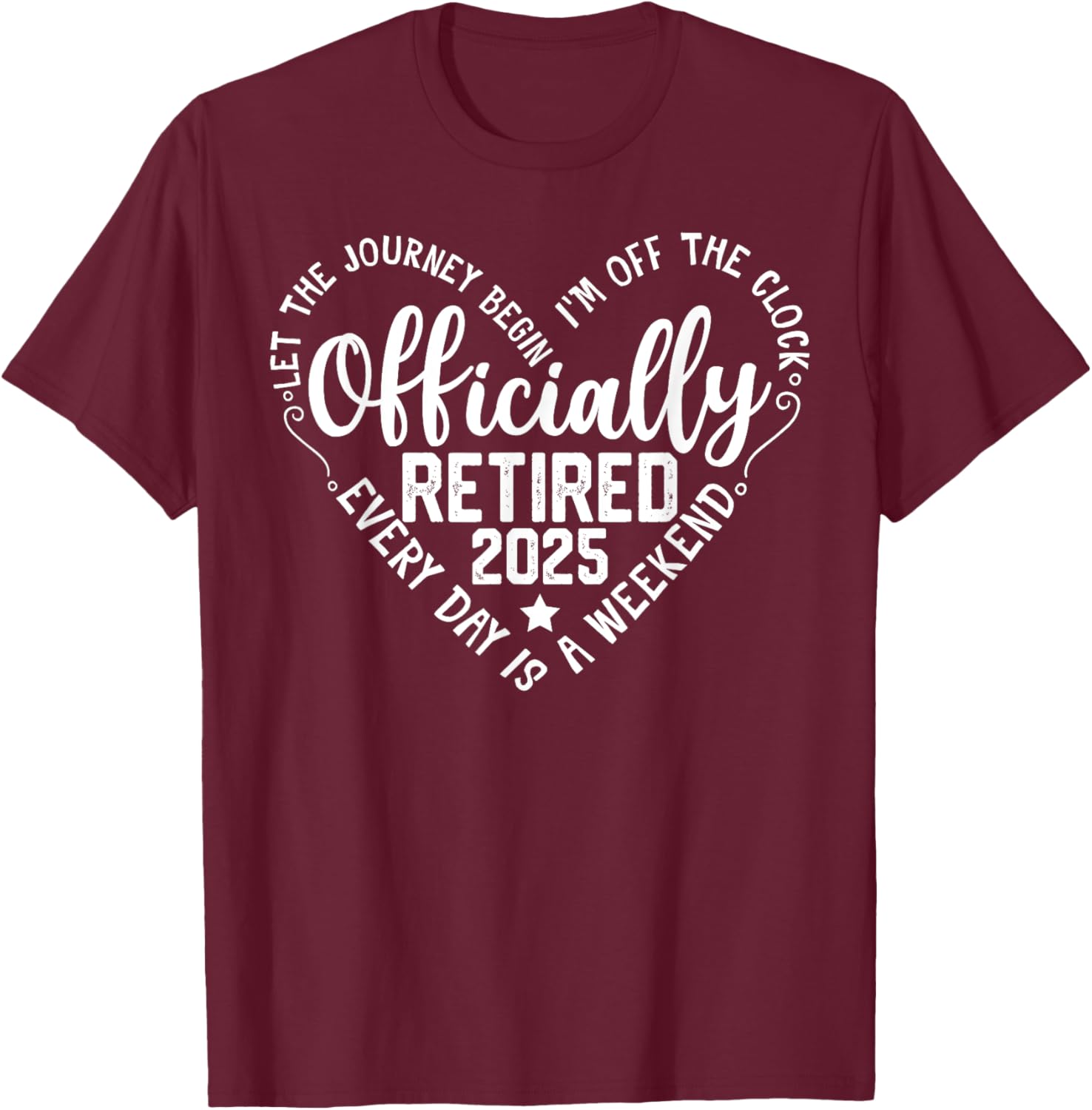 Officially Retired 2025 Heart T-Shirt for Women - Perfect Retirement Gift - 16
