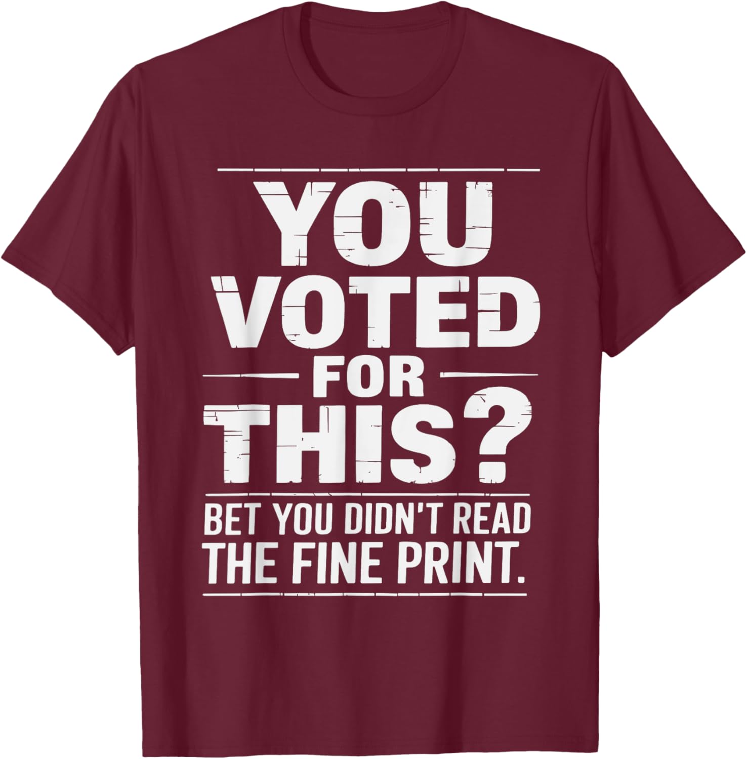 Funny You Voted for This Political Statement T-Shirt for Bold Fashion - 15