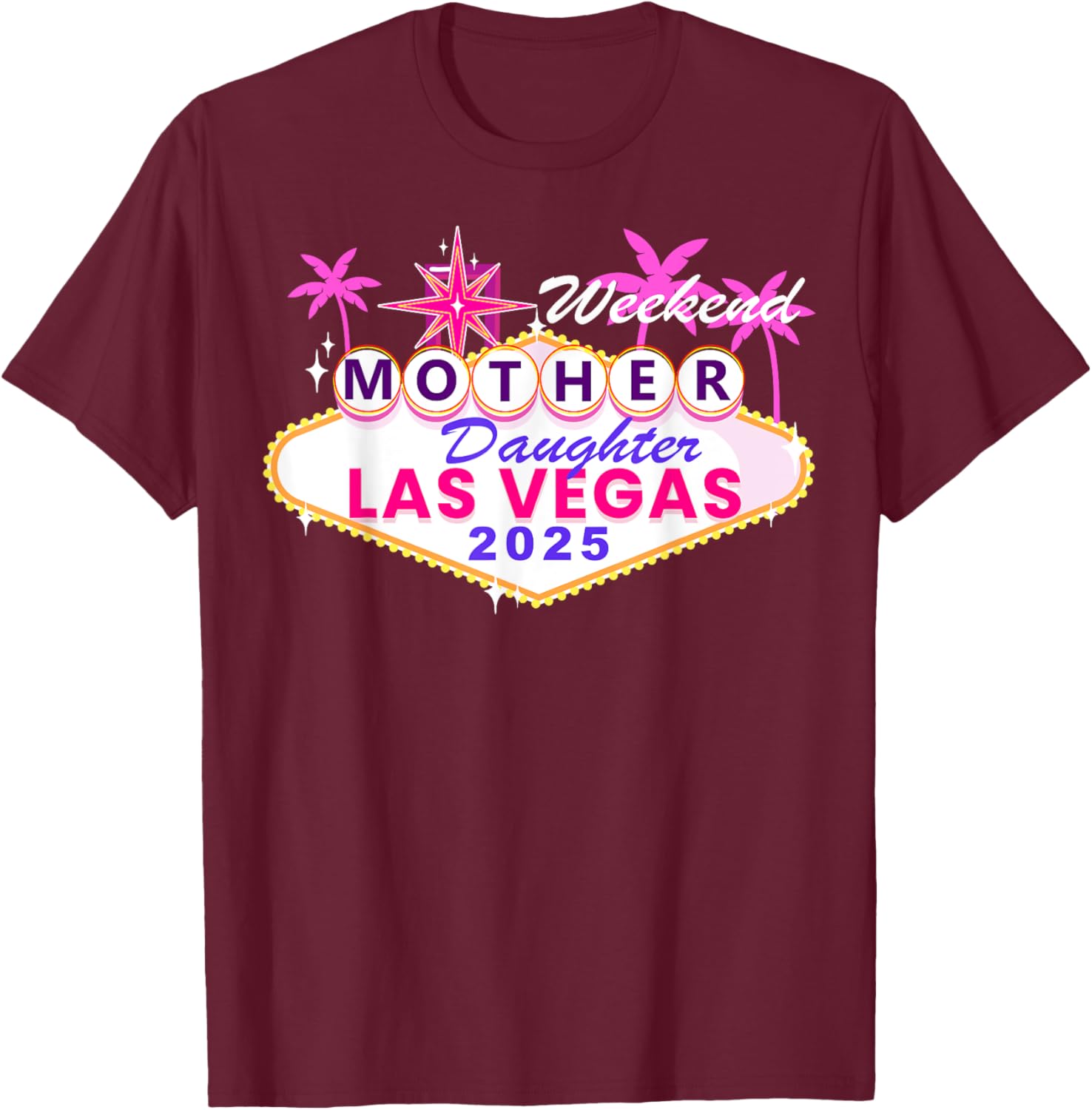 Mother Daughter Weekend Las Vegas 2025 Trip T-Shirt for Memorable Moments - 13