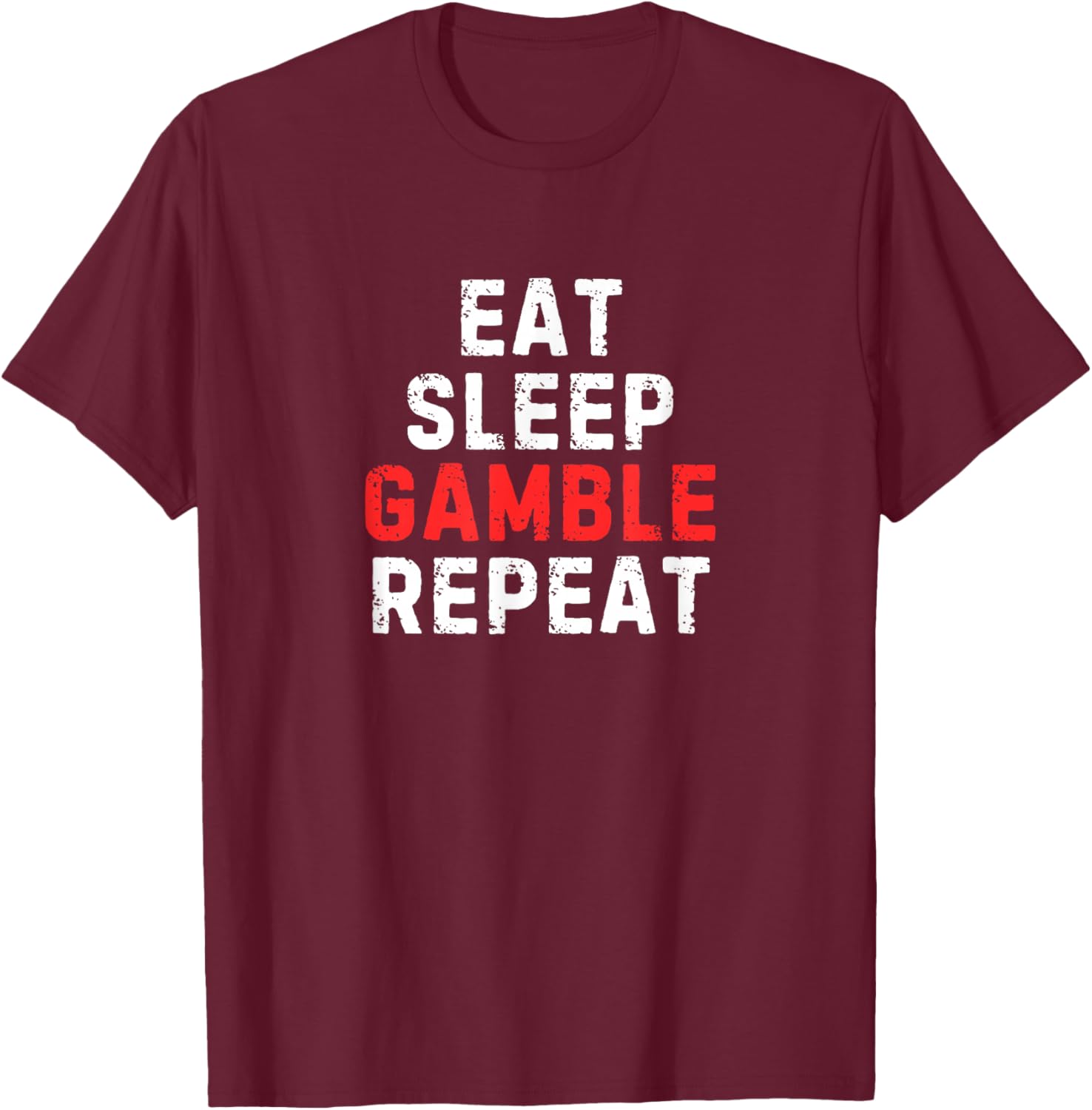 Funny Eat Sleep Gamble Repeat T-Shirt for Gambling Enthusiasts - 16