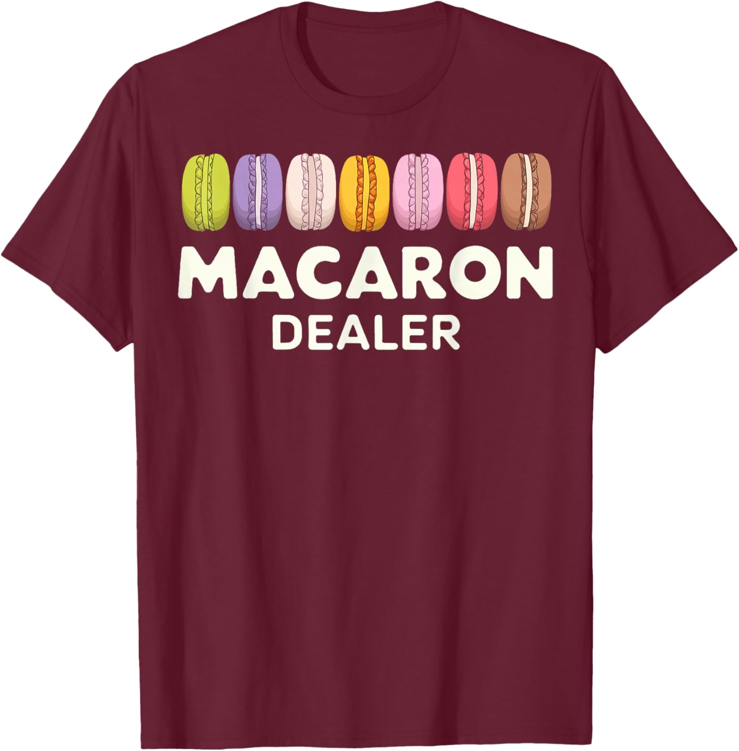 Fun Macaron Dealer T-Shirt for Food Lovers - Stylish Clothing Gift - 3