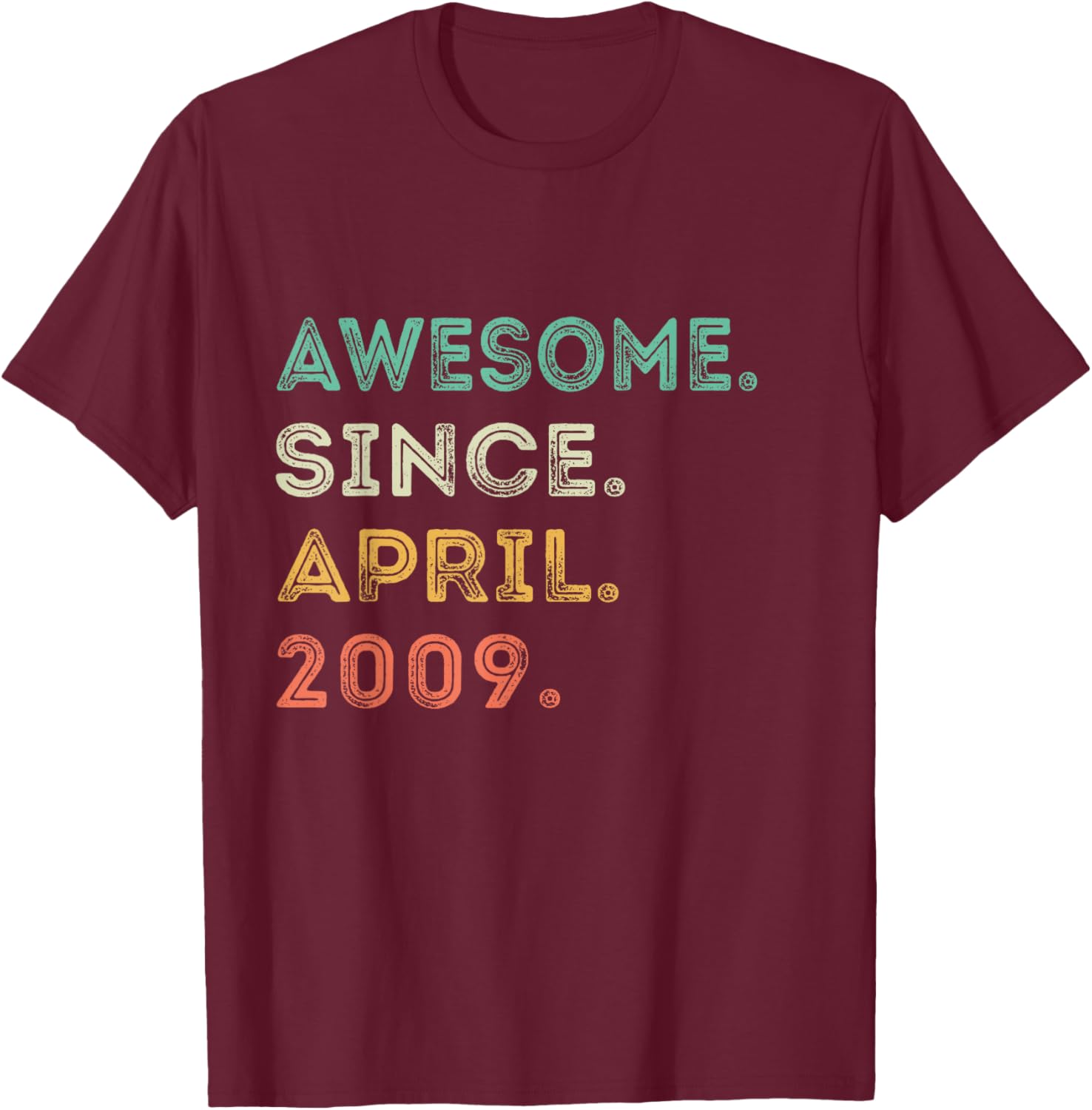 16th Birthday T-Shirt Awesome Since April 2009 Fun Gift for Teens - 16