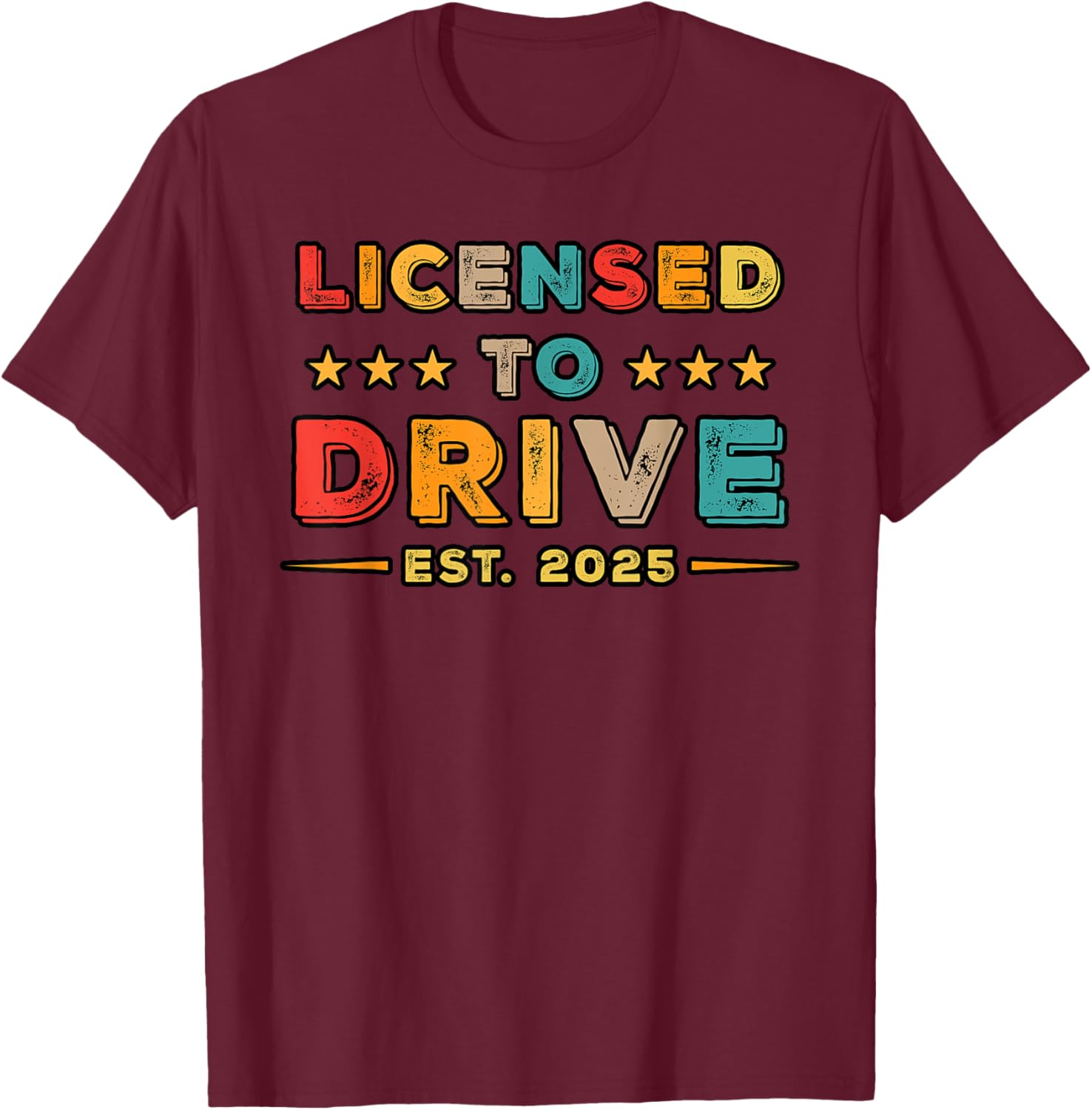Licensed to Drive 2025 Retro Funny Driver T-Shirt Gift for Car Lovers - 11