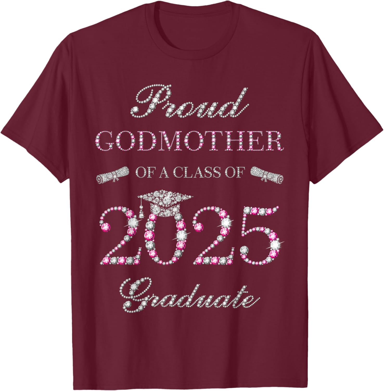 Proud Godmother of a Class of 2025 Graduate T-Shirt for Celebrations - 2