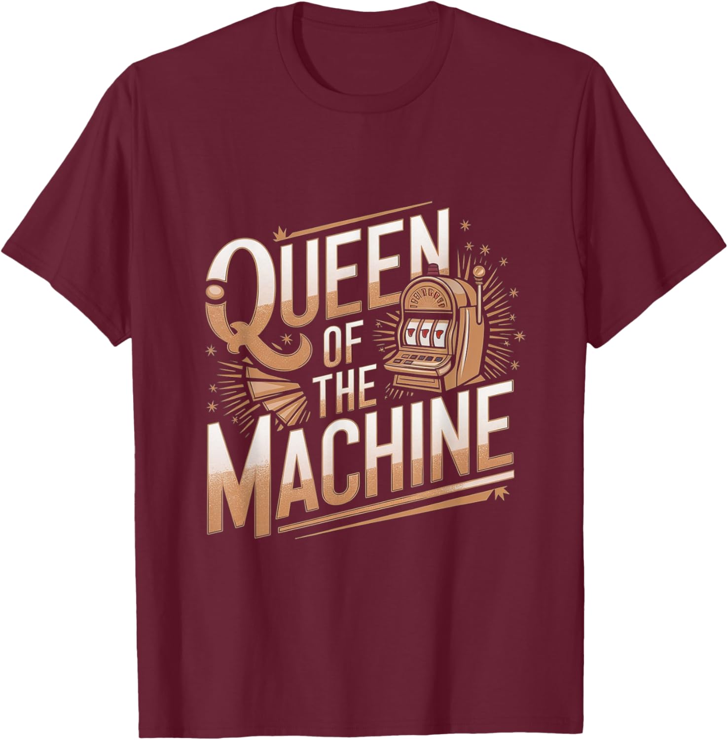 Queen of the Machine Funny Slot Machine Casino T-Shirt for Fun Lovers - 17