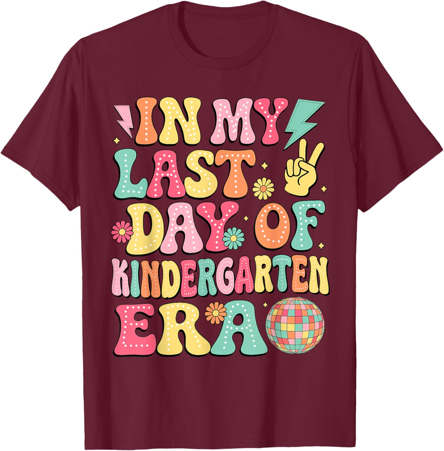 Groovy Last Day of Kindergarten T-Shirt for Fun Graduation Celebrations - 6