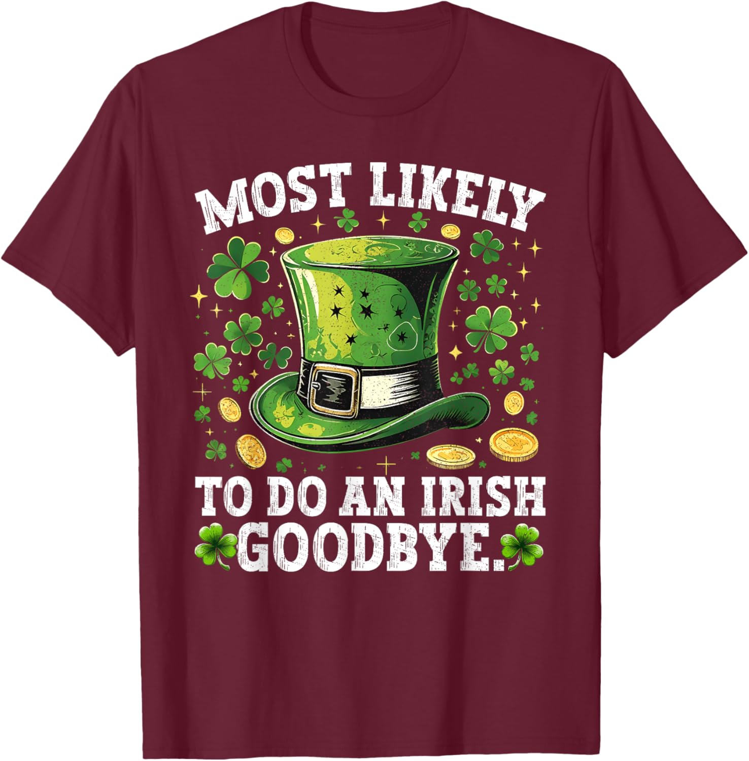 Funny St. Patrick's Day Irish Goodbye T-Shirt for Festive Celebrations - 2