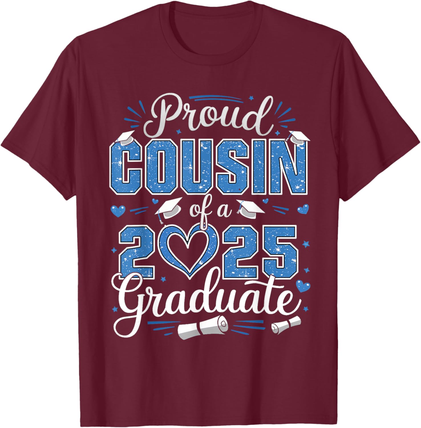 Proud Cousin Of A Class Of 2025 Graduate T-Shirt for Celebrating Seniors - 1